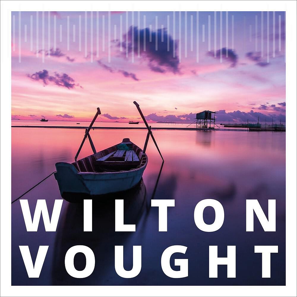 Релиз Wilton Vought