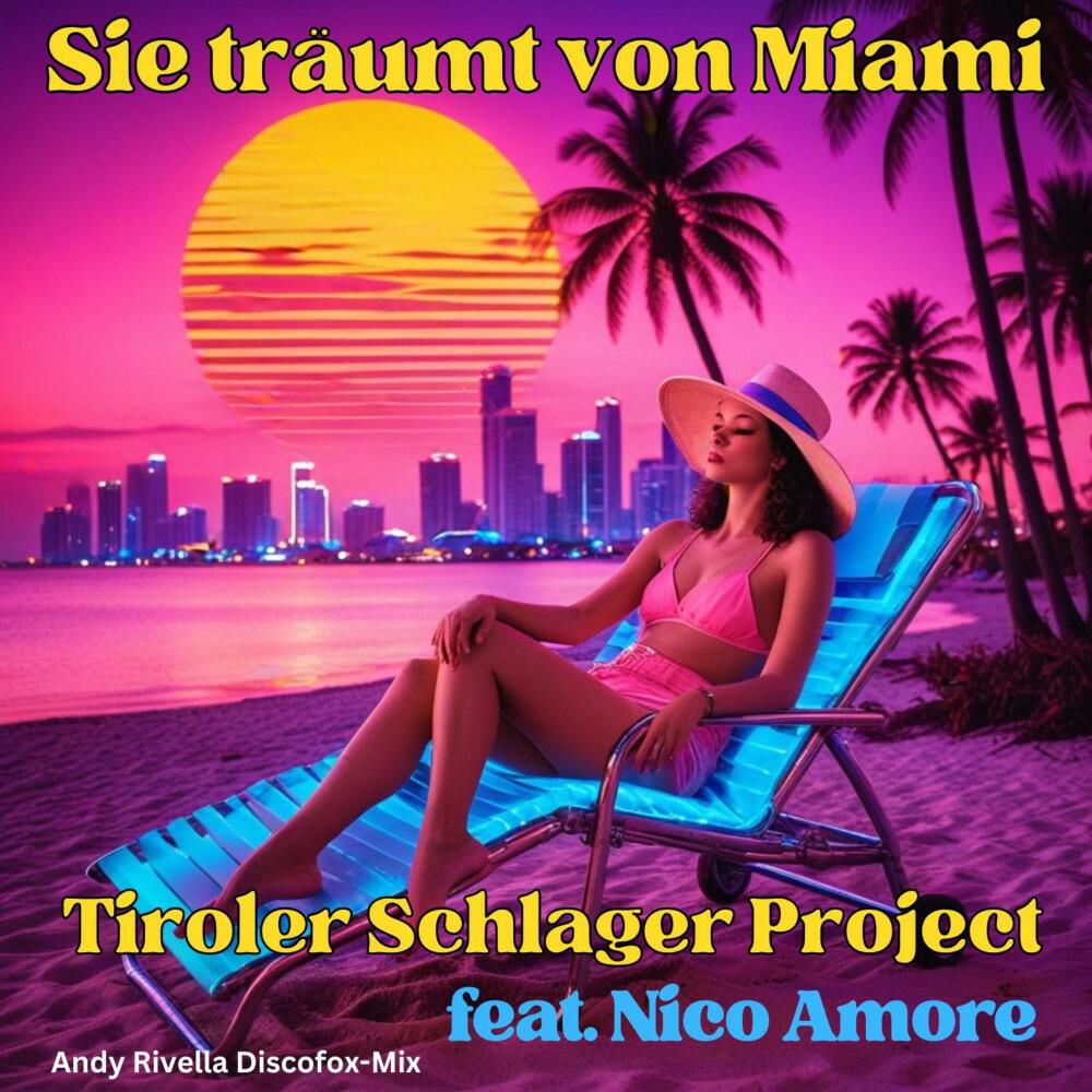 Релиз Sie träumt von Miami (Andy Rivella Discofox-Mix)