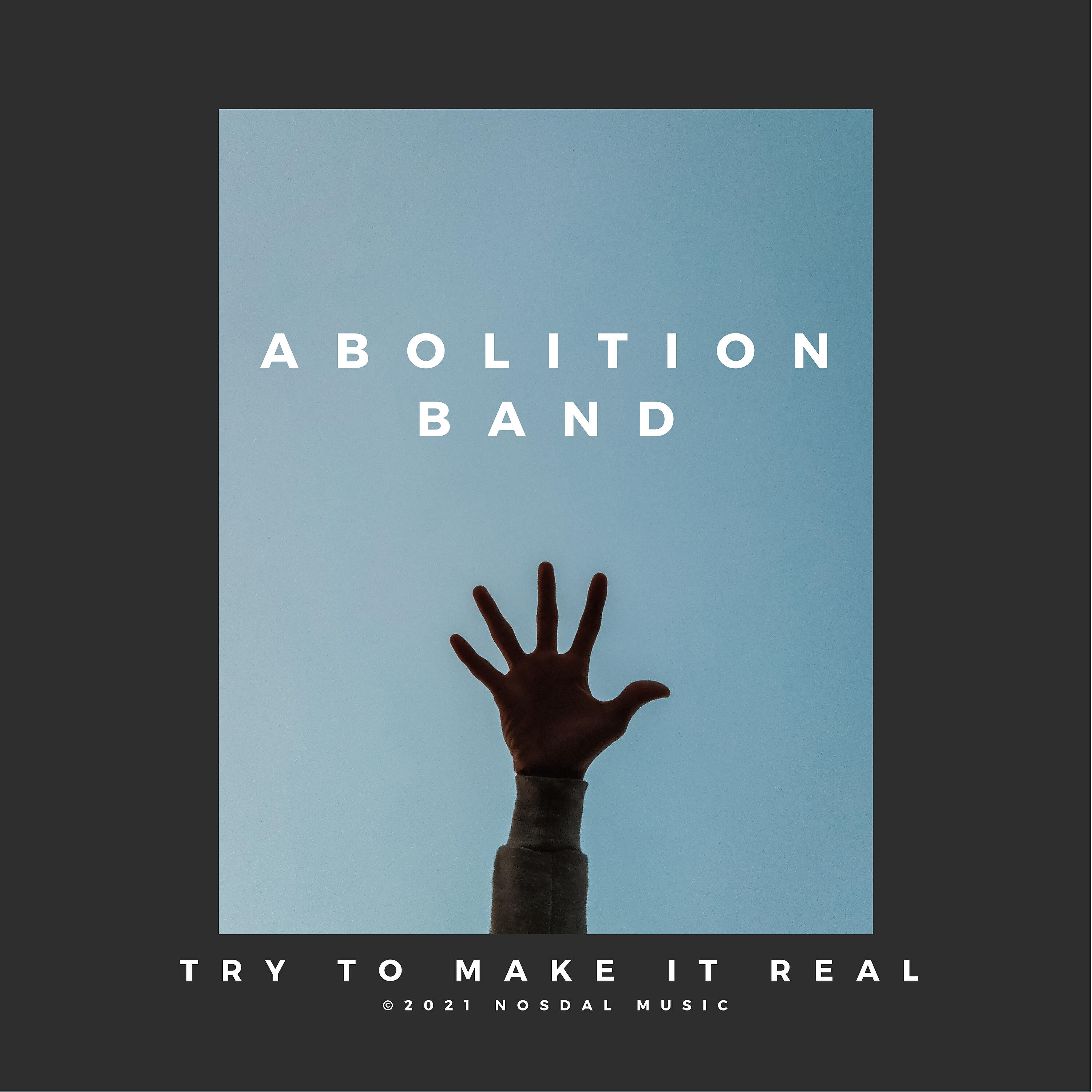 Релиз Try to Make It Real