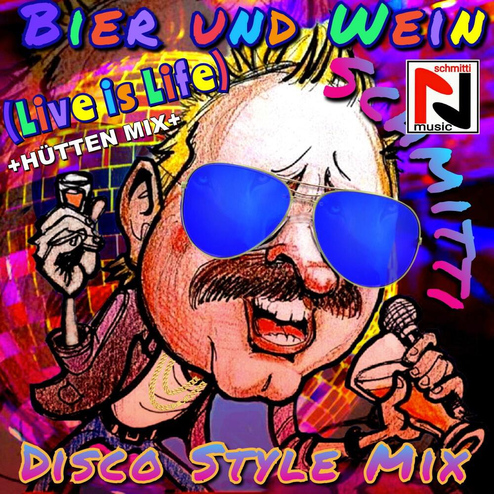 Релиз Bier und Wein Live is Life Disco Style Mix plus Hütten Mix