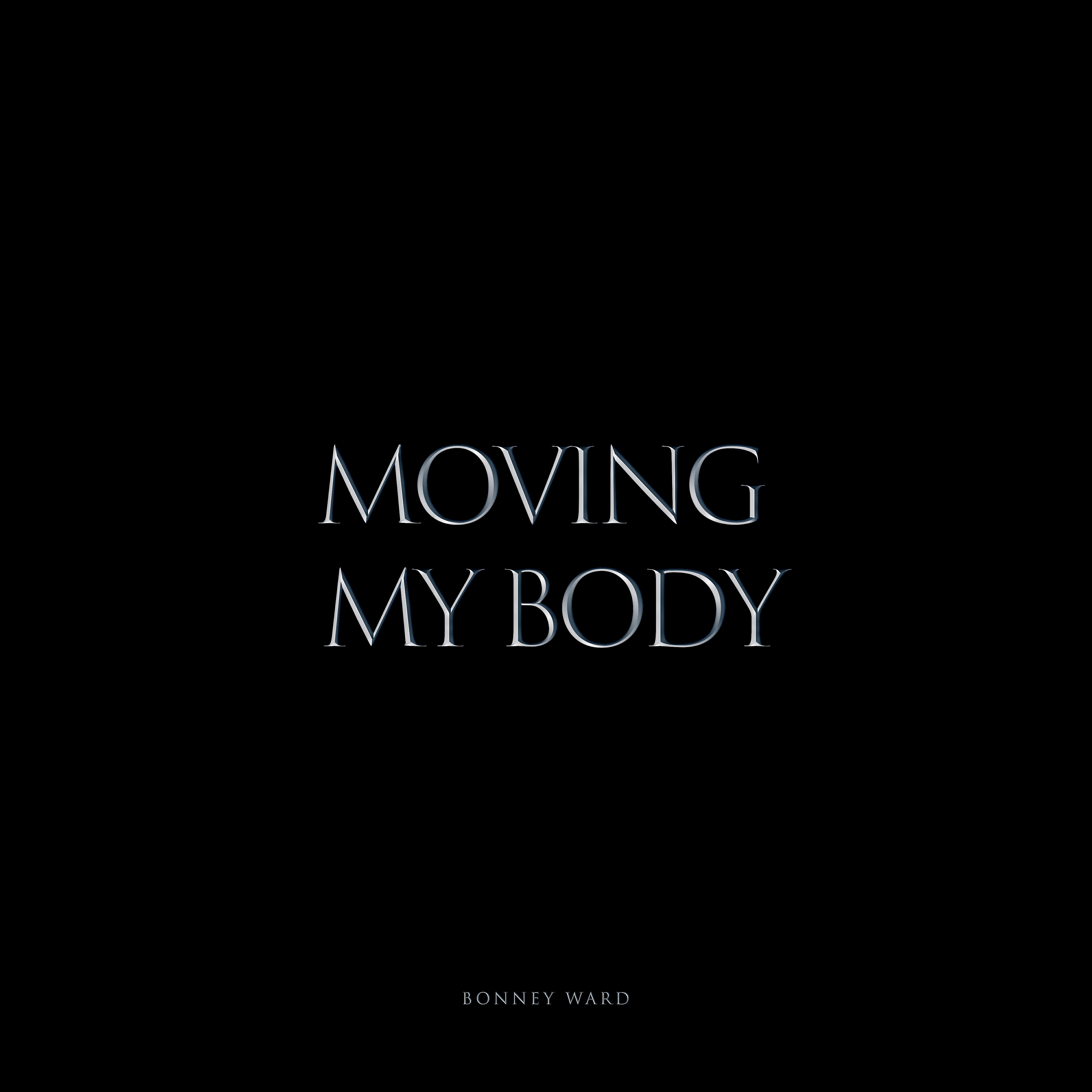 Релиз Moving My Body