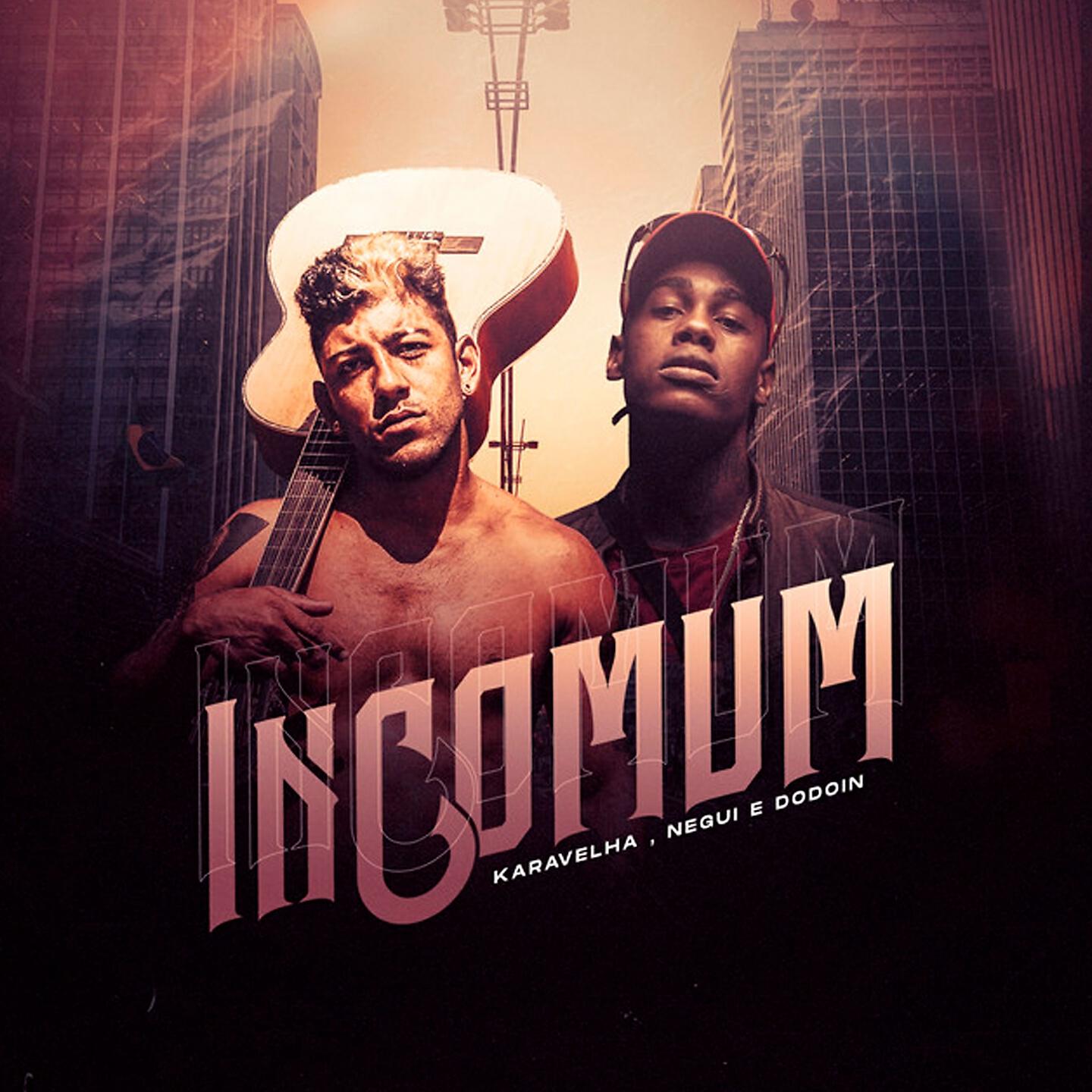 Скачать песню Negui, Karavelha, Dodoin - Incomum бесплатно в MP3 для Android и iOS