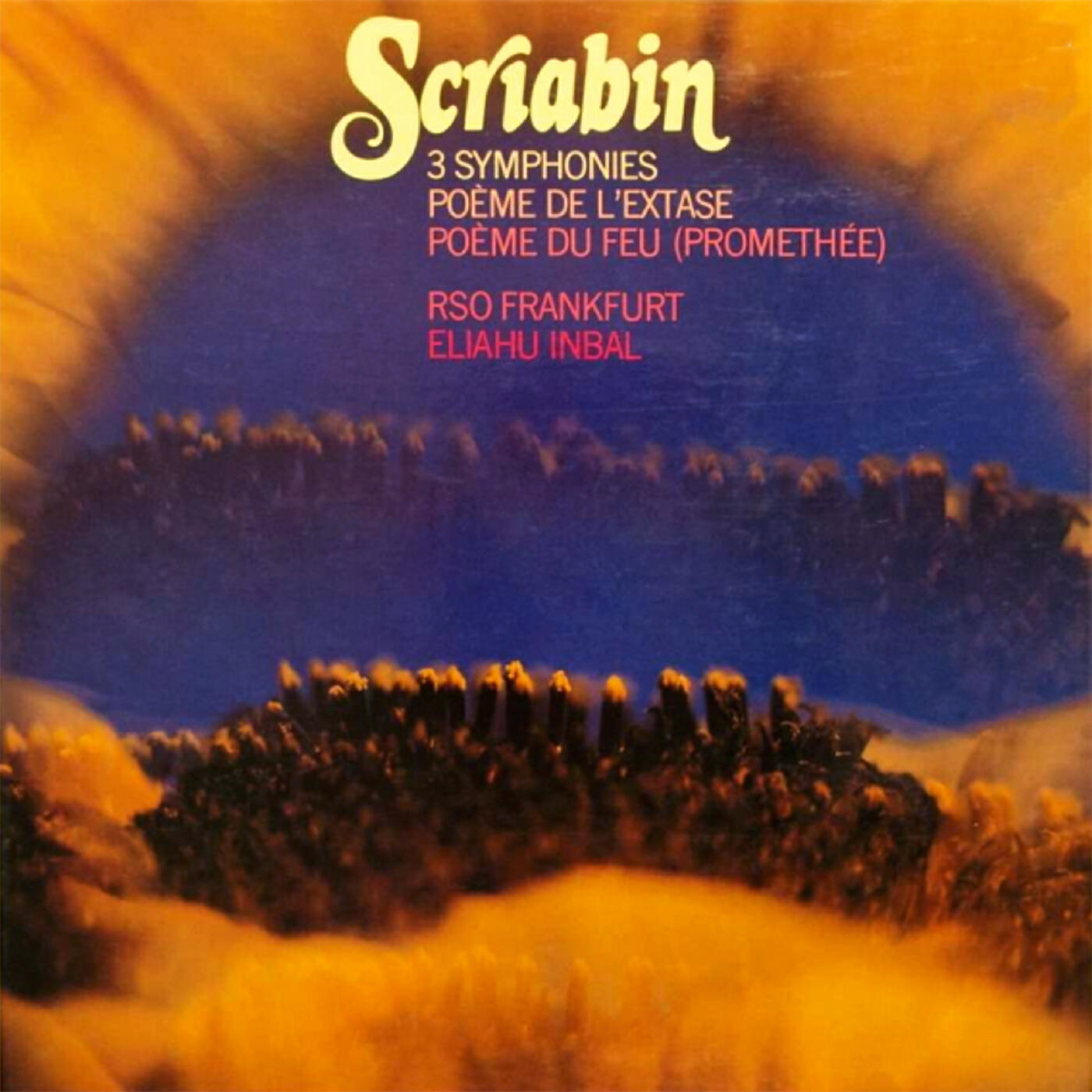 Релиз Scriabin: 3 Symphonies; Poéme de l'extase; Poéme du feu (Promethée)