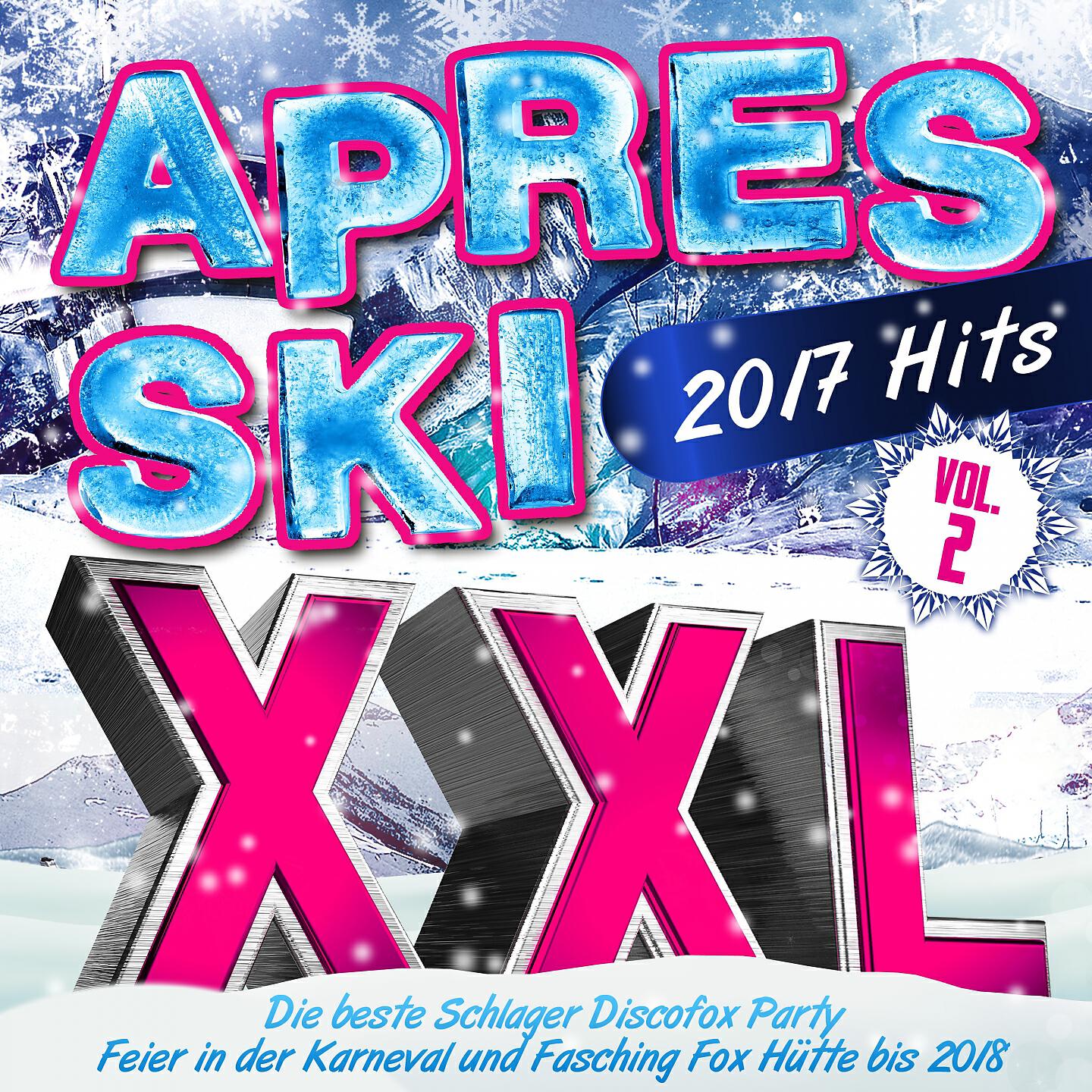 Релиз Apres Ski 2017 XXL Hits, Vol. 2