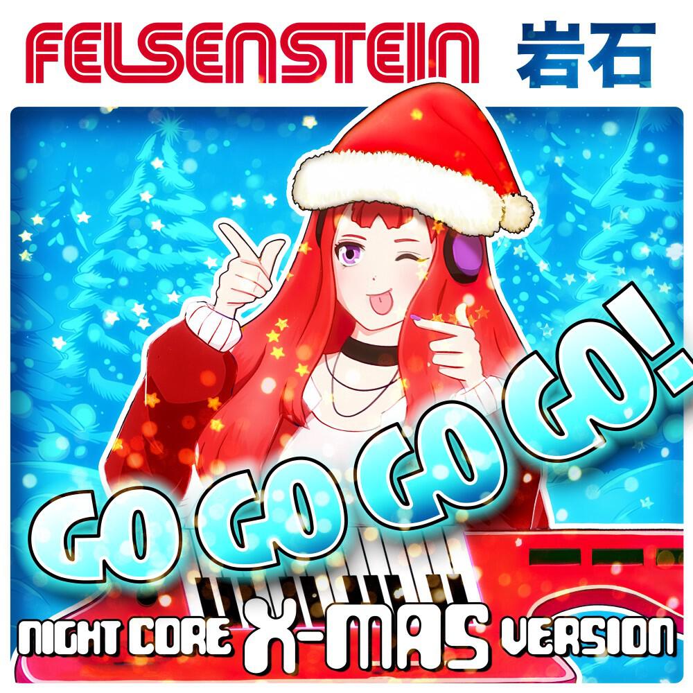 Релиз Go Go Go Go! (Nightcore X-Mas Version)