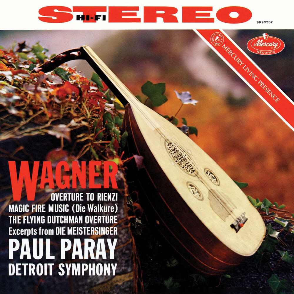 Релиз Wagner: Excerpts from: Der fliegende Holländer, Die Meistersinger, Die Walküre, Rienzi (Paul Paray: The Mercury Masters II, Volume 12)