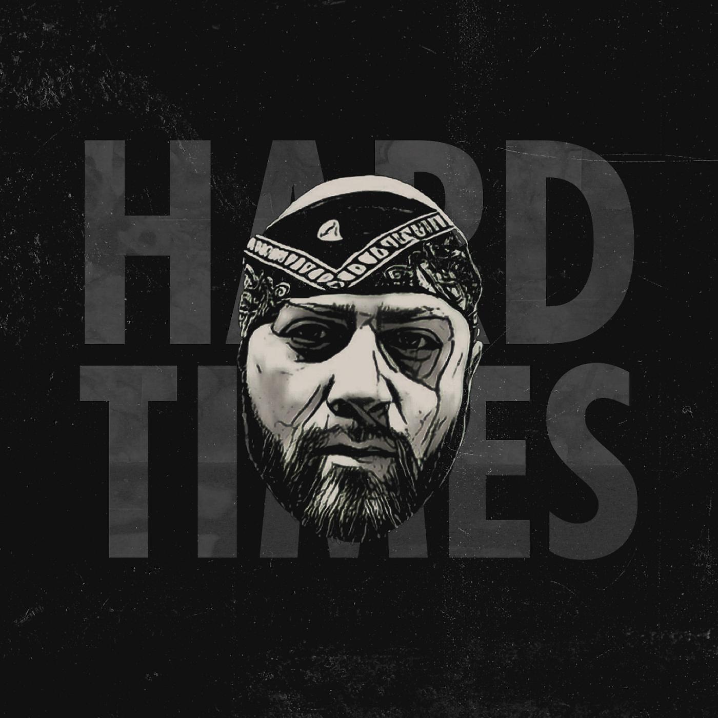 Релиз Hard Times