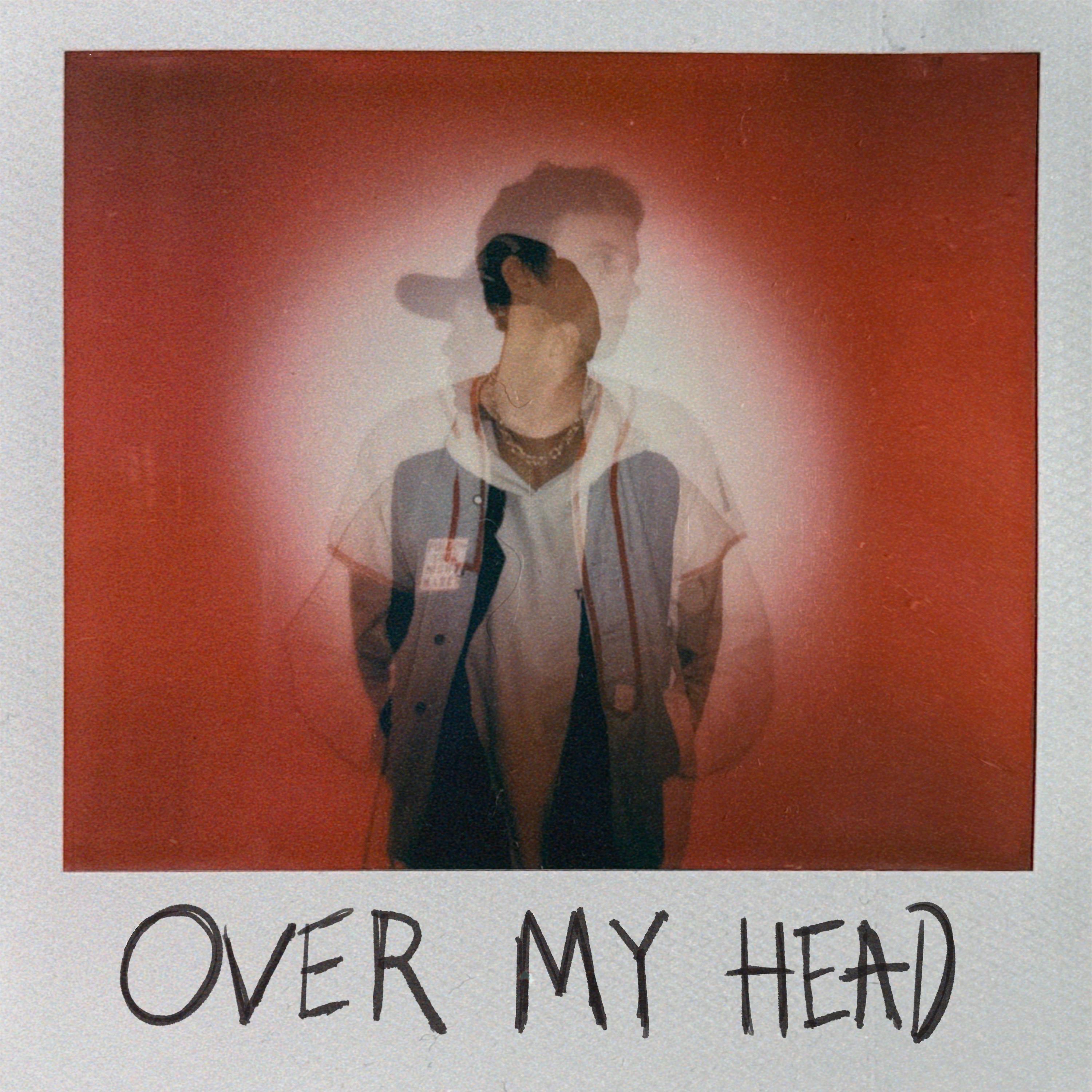 Релиз Over My Head
