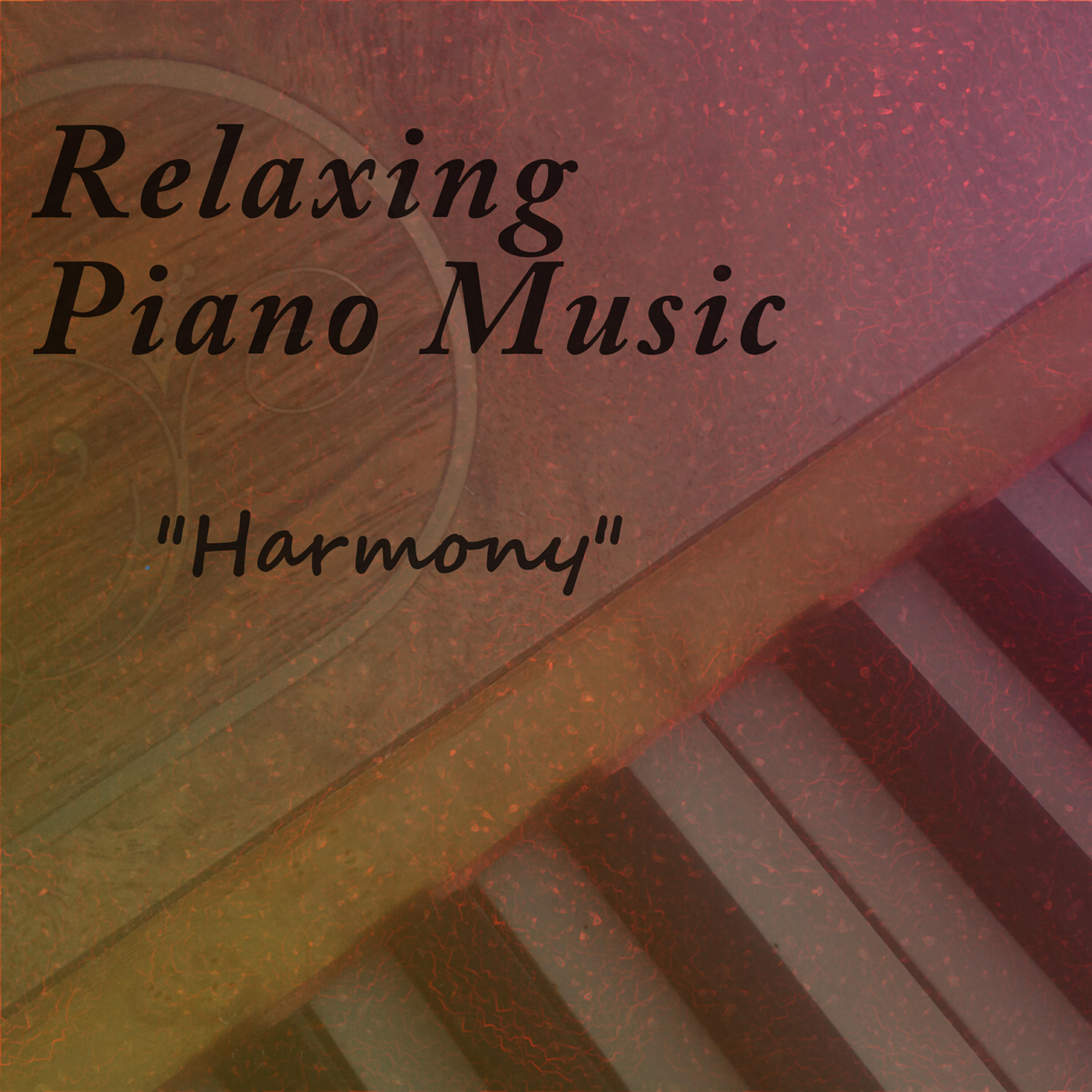 Релиз Relaxing Piano Music - Harmony