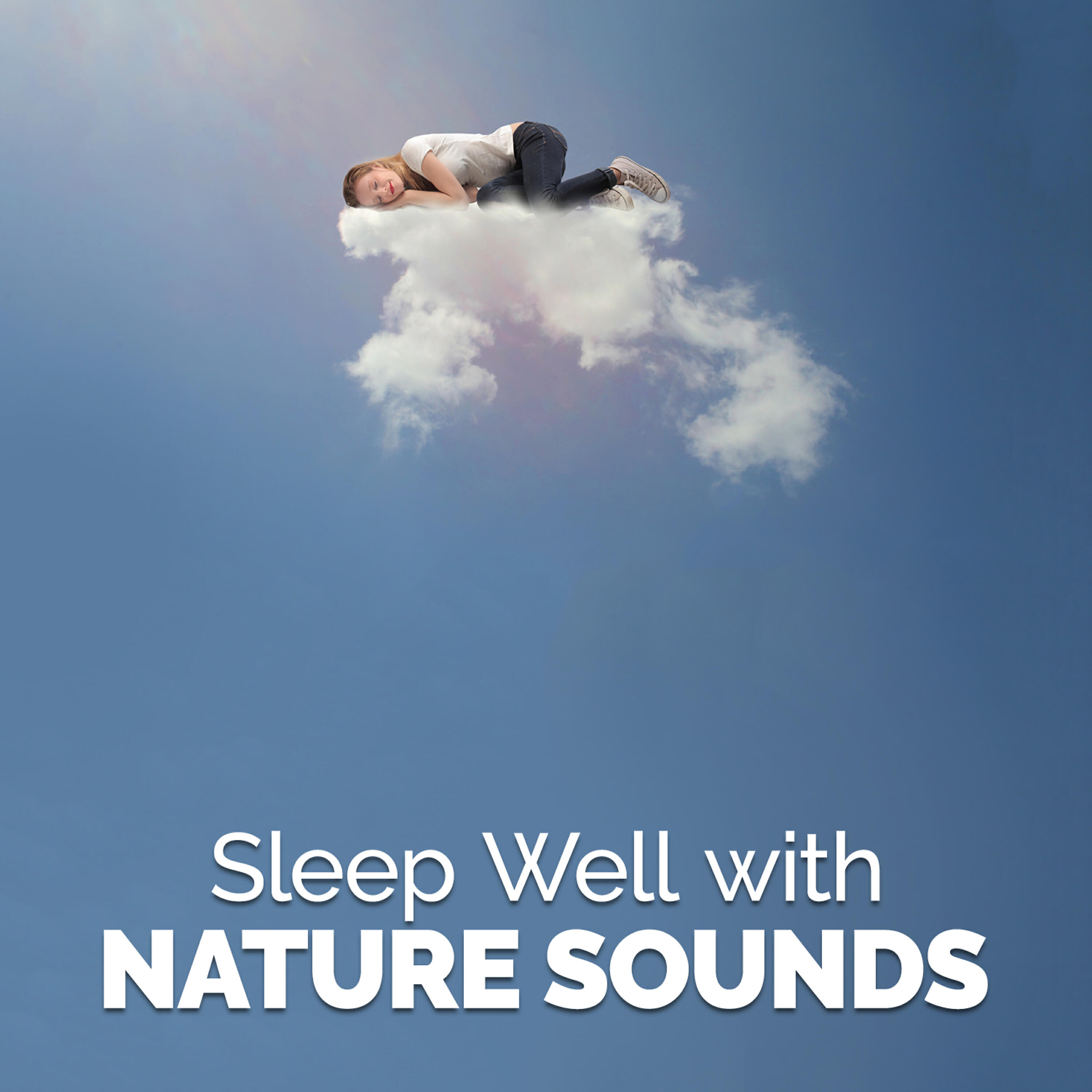 Релиз Sleep Well with Nature Sounds