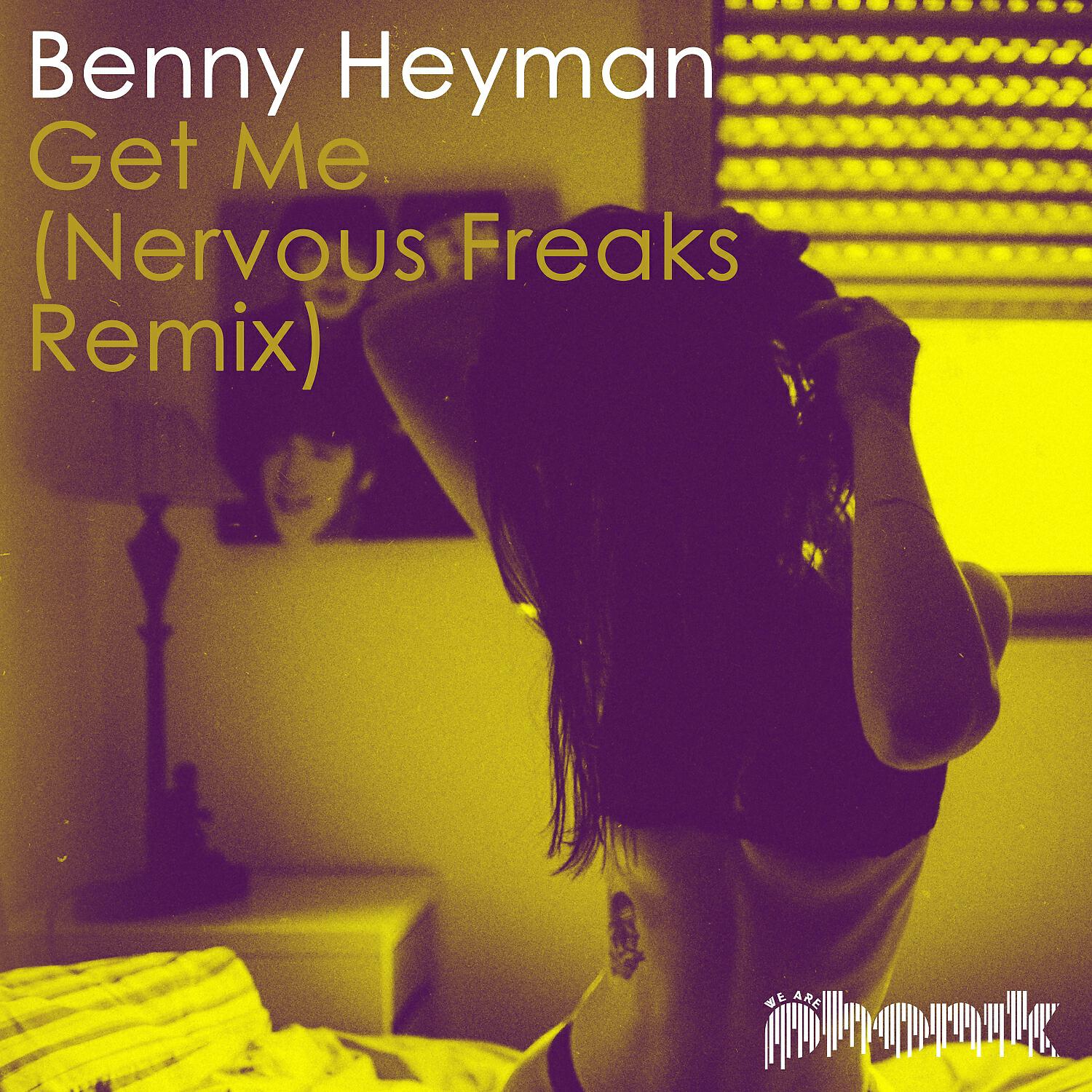 Релиз Get Me (Nervous Freaks Remix)