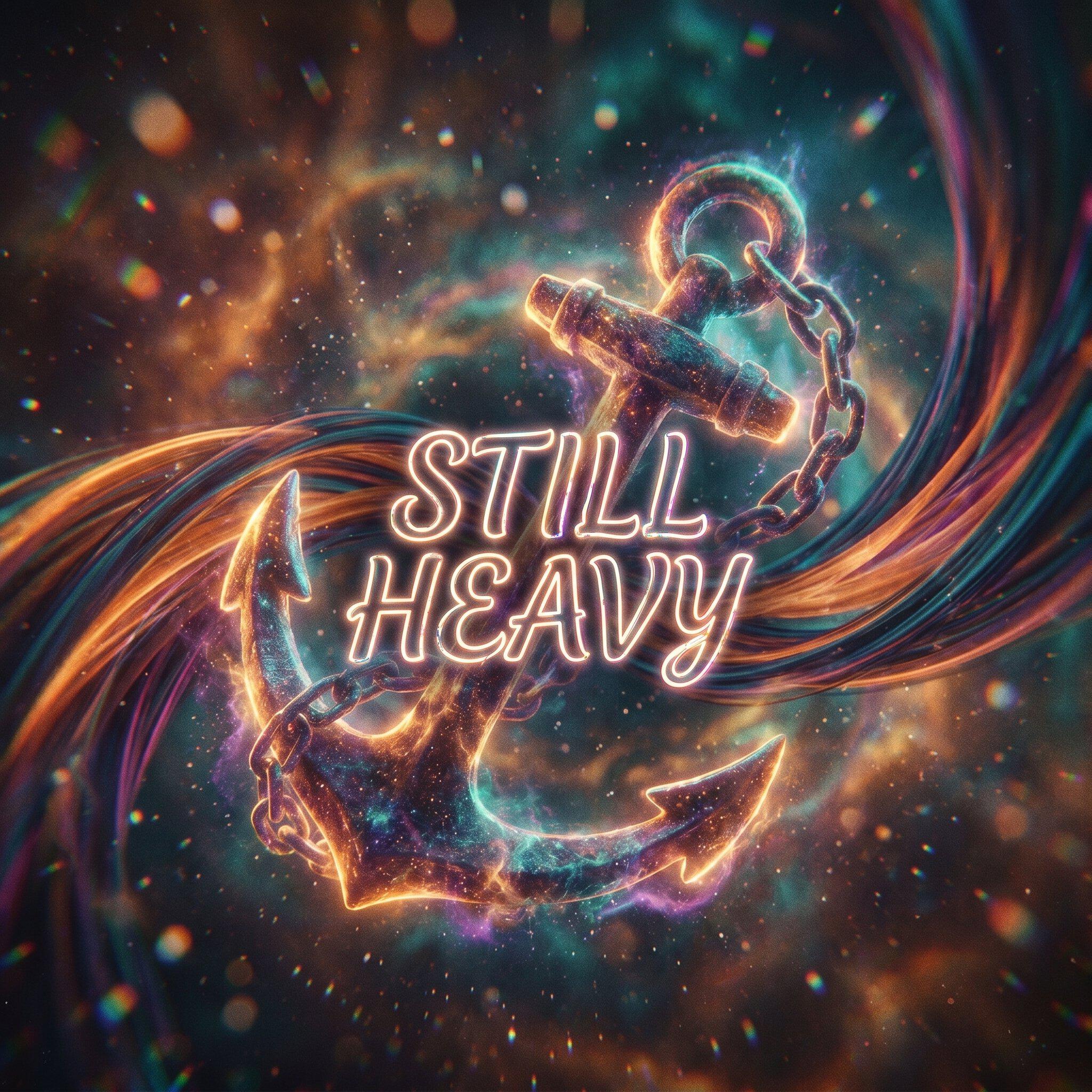 Релиз Still Heavy