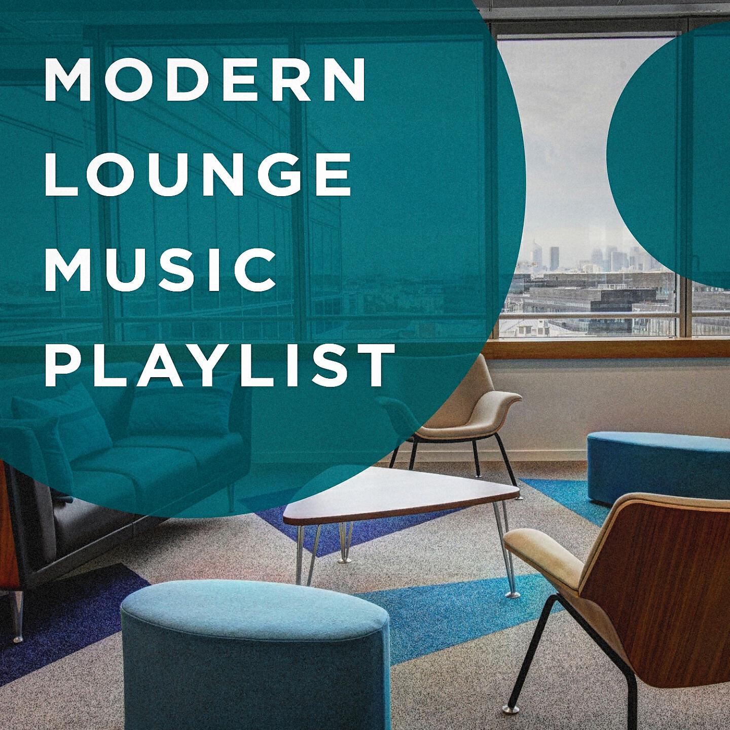 Релиз Modern Lounge Music Playlist