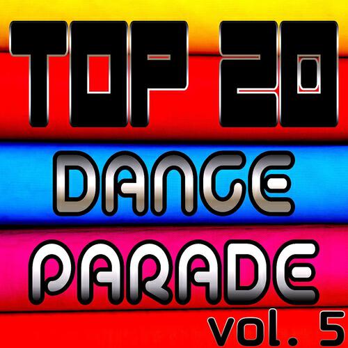Релиз Top 20 Dance Parade, Vol. 5