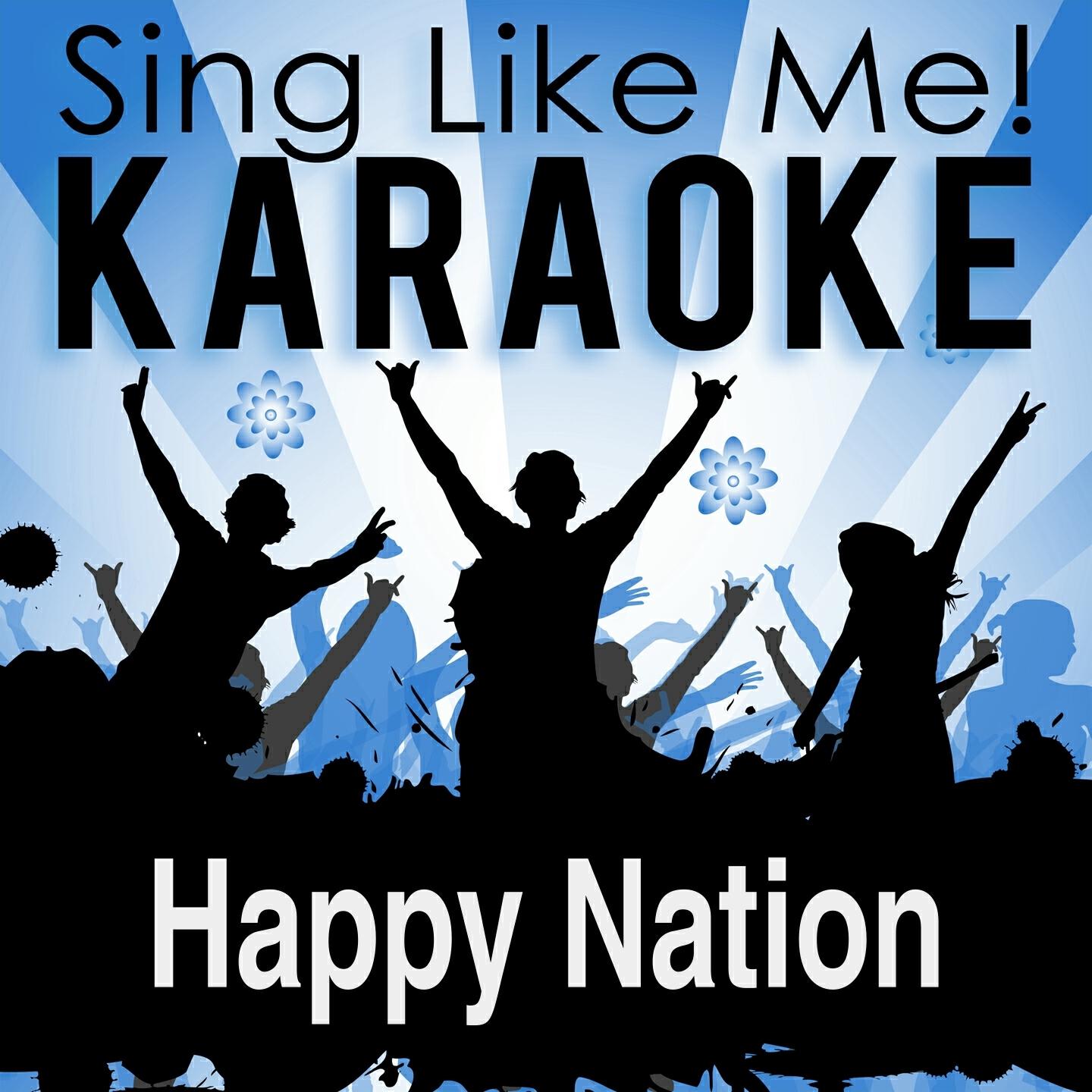 Постер альбома Happy Nation (Karaoke Version) (Originally Performed By Ace Of Base)