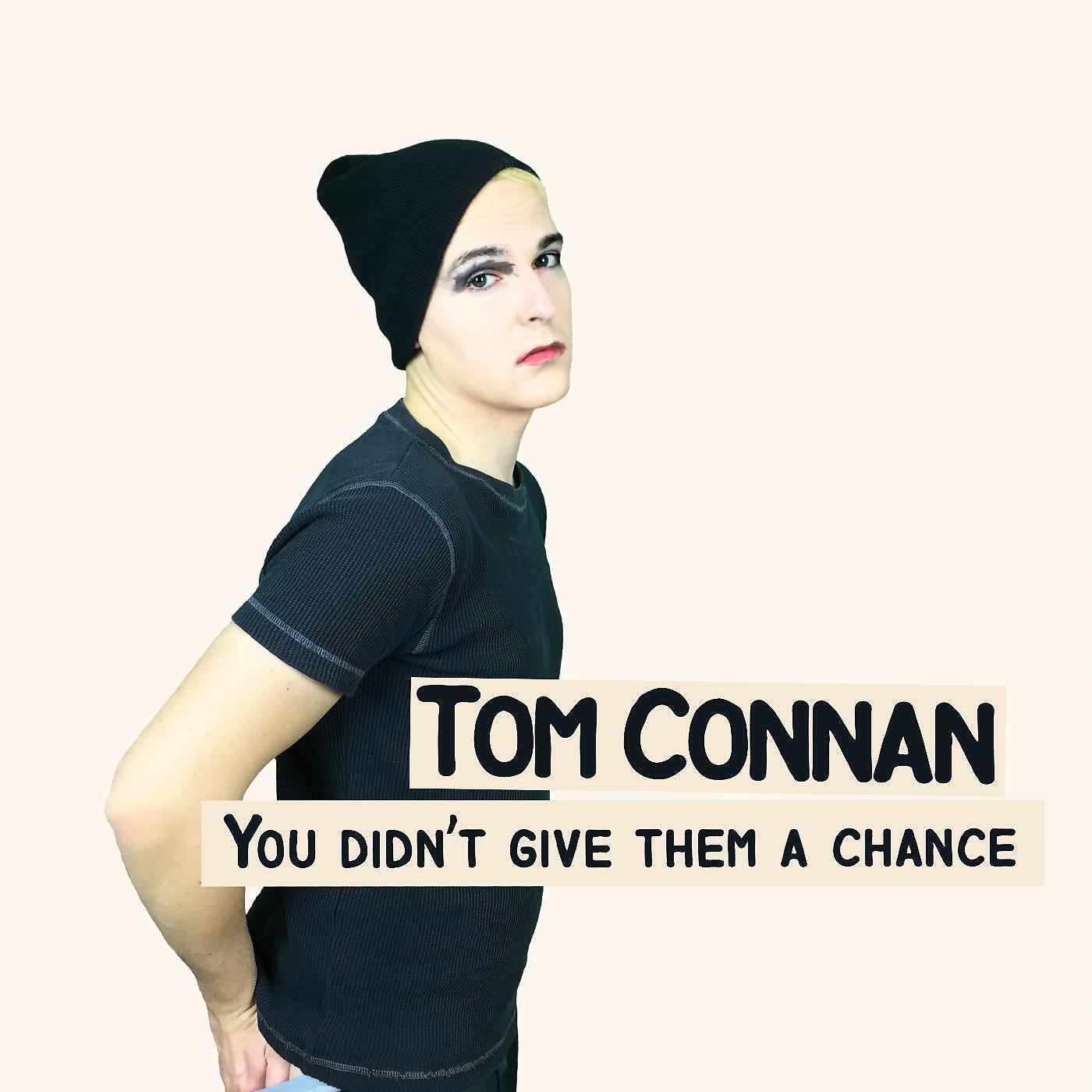 Релиз You Didn't Give Them a Chance