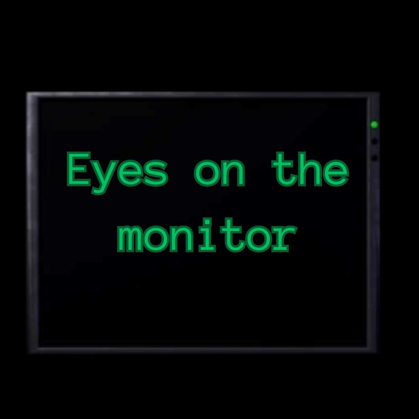 Постер альбома Eyes on the Monitor