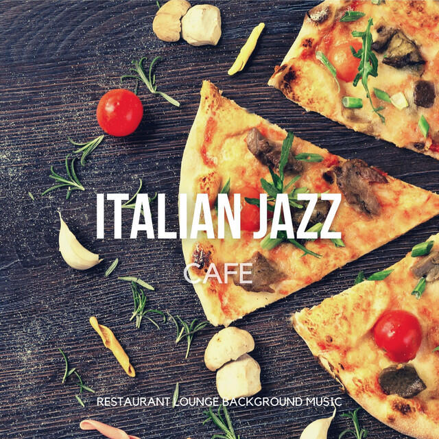 Релиз Italian Jazz Cafe - Relaxing Instrumental Lounge & Bossa Nova Music