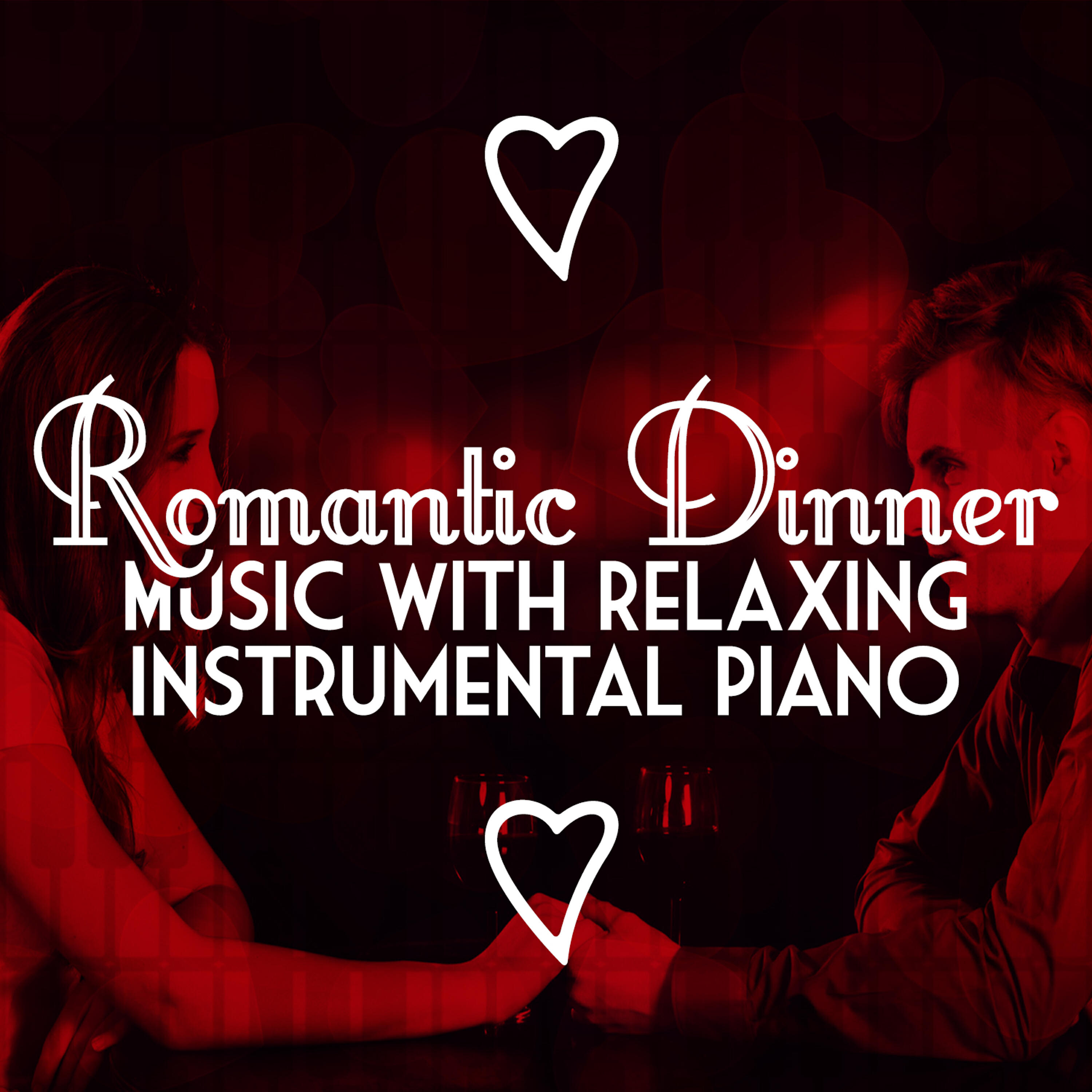 Релиз Romantic Dinner Party Music with Relaxing Instrumental Piano