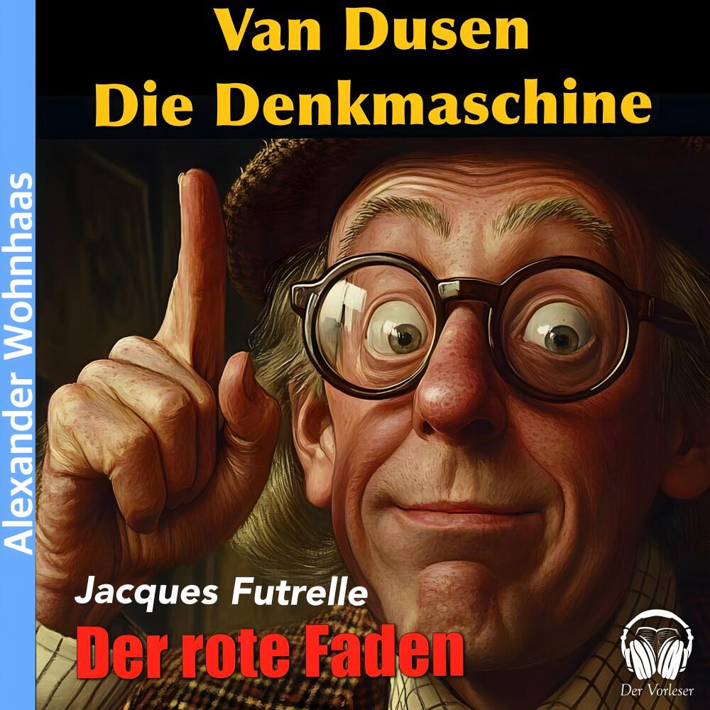 Релиз Van Dusen die Denkmaschine - Der rote Faden