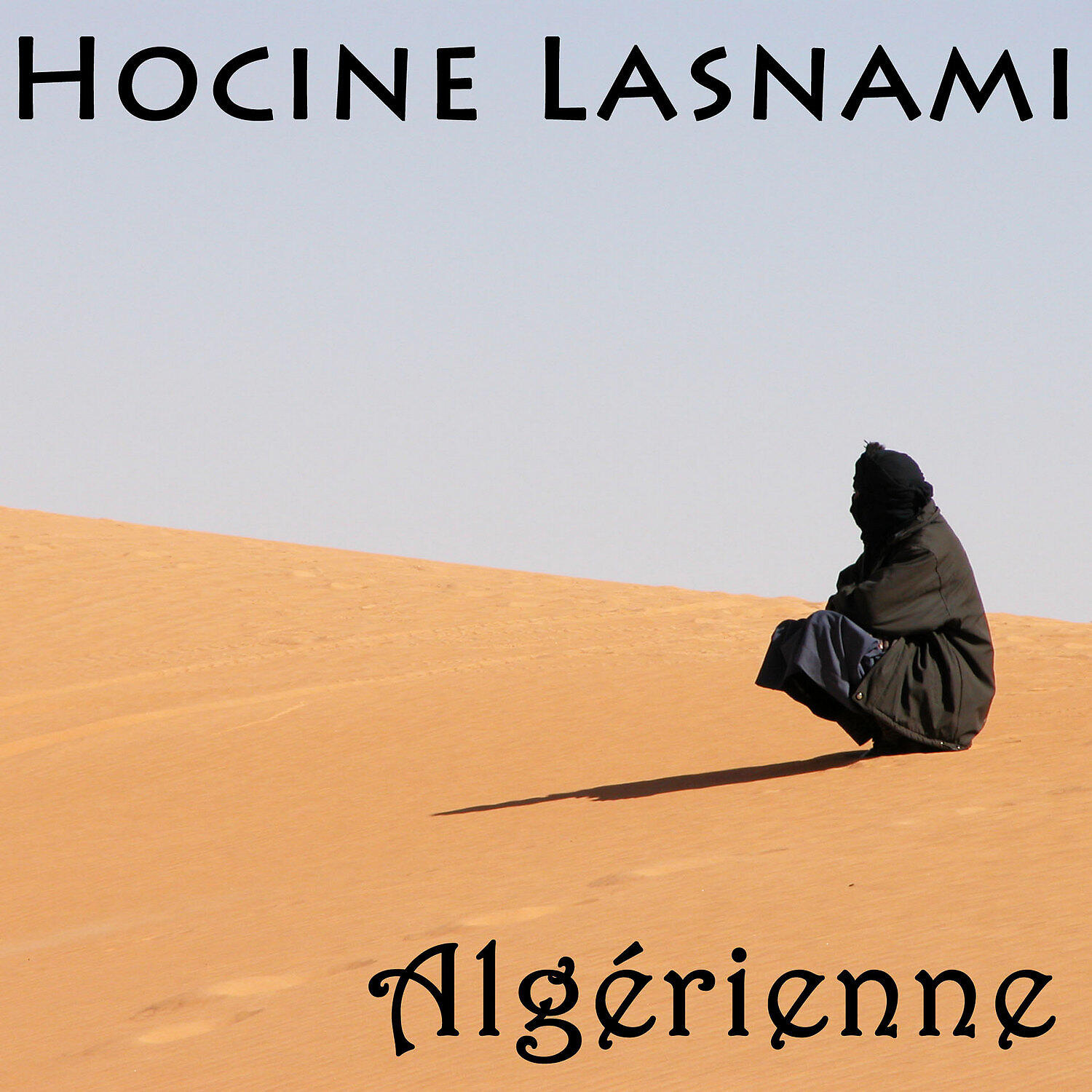 Релиз Hocine Lasnami, Algérienne