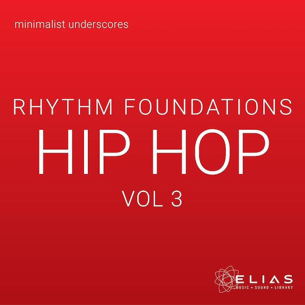 Релиз Rhythm Foundations - Hip Hop, Vol. 3