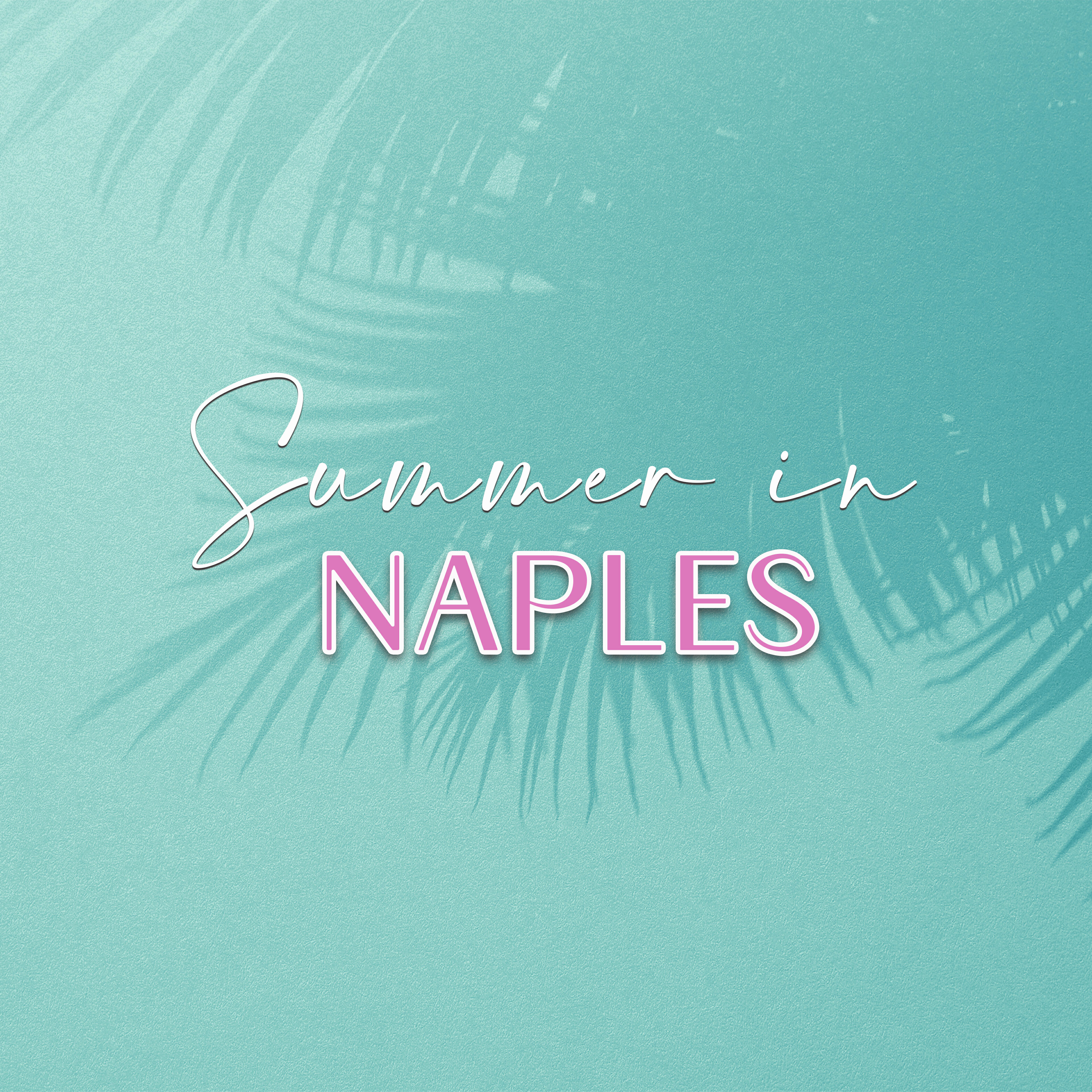 Релиз Summer in Naples