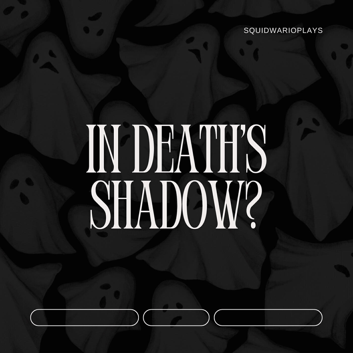 Постер альбома In Death's Shadow ?