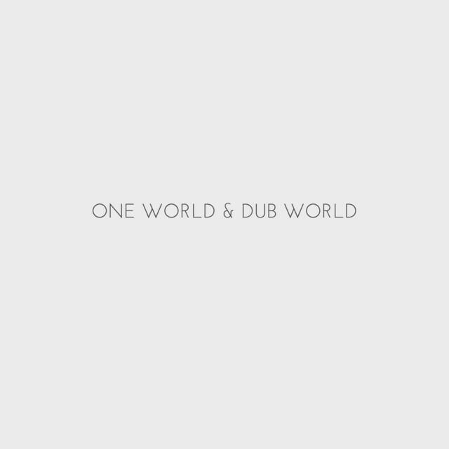 Релиз One World / Dub World