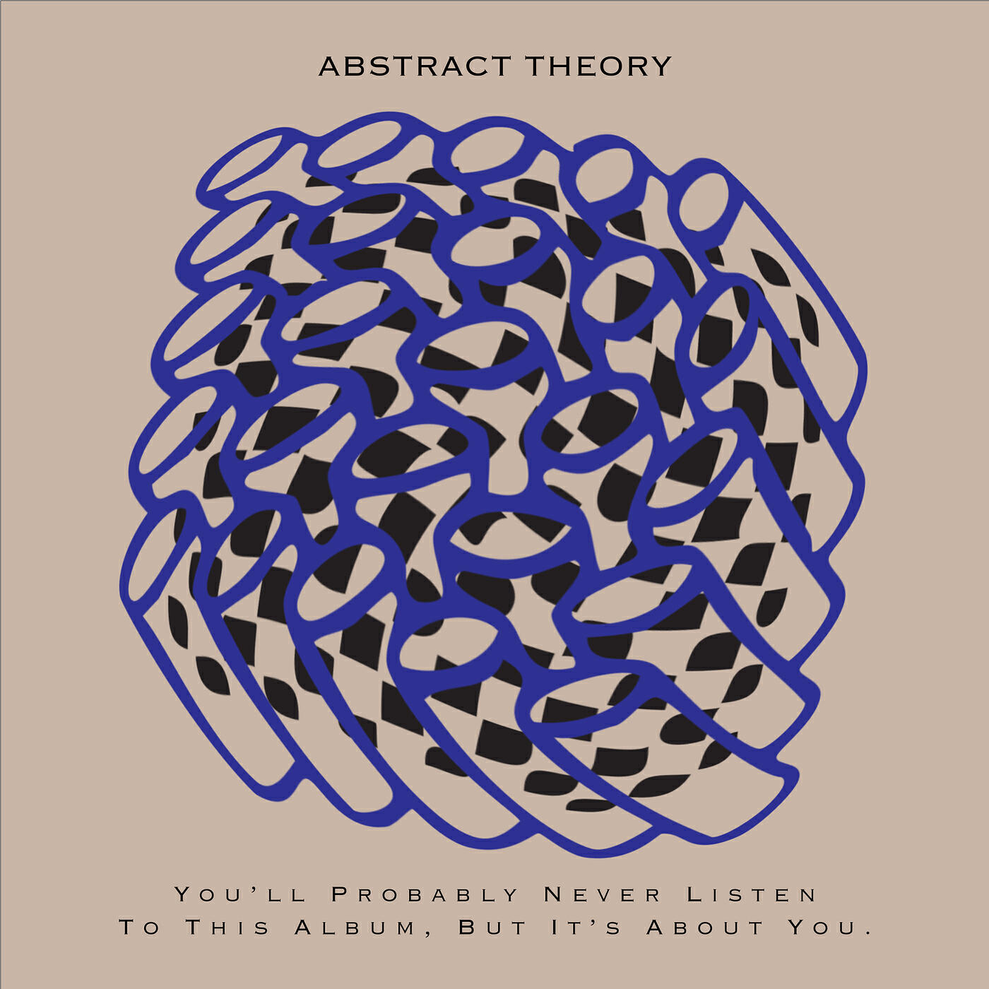 Релиз You'll Probably Never Listen to This Album, but It's About You