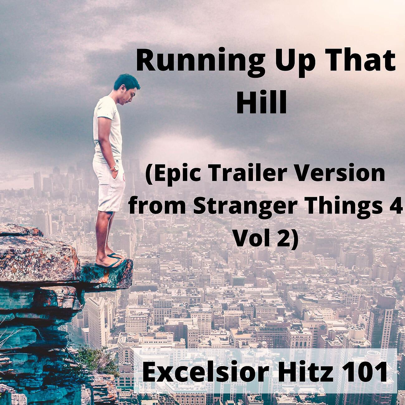 Релиз Running Up That Hill (Epic Trailer Version from Stranger Things 4 Vol 2)