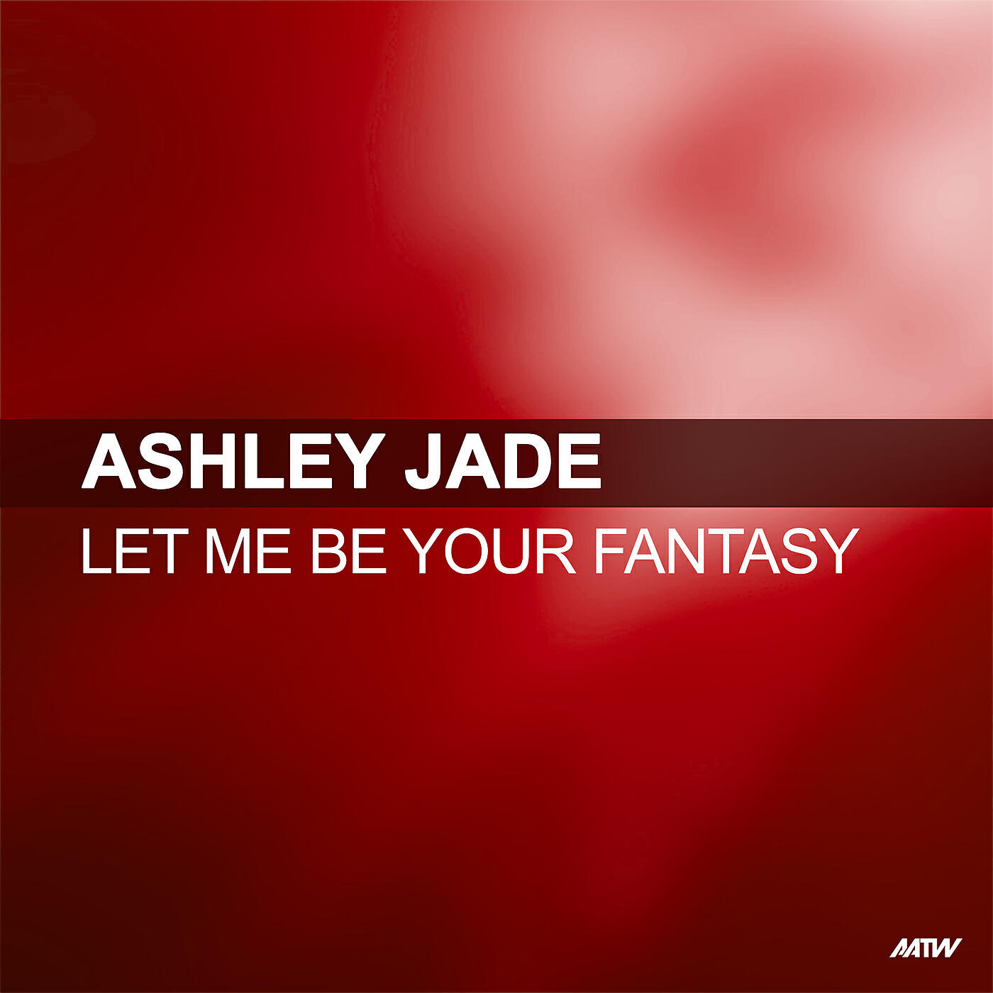 Релиз Let Me Be Your Fantasy