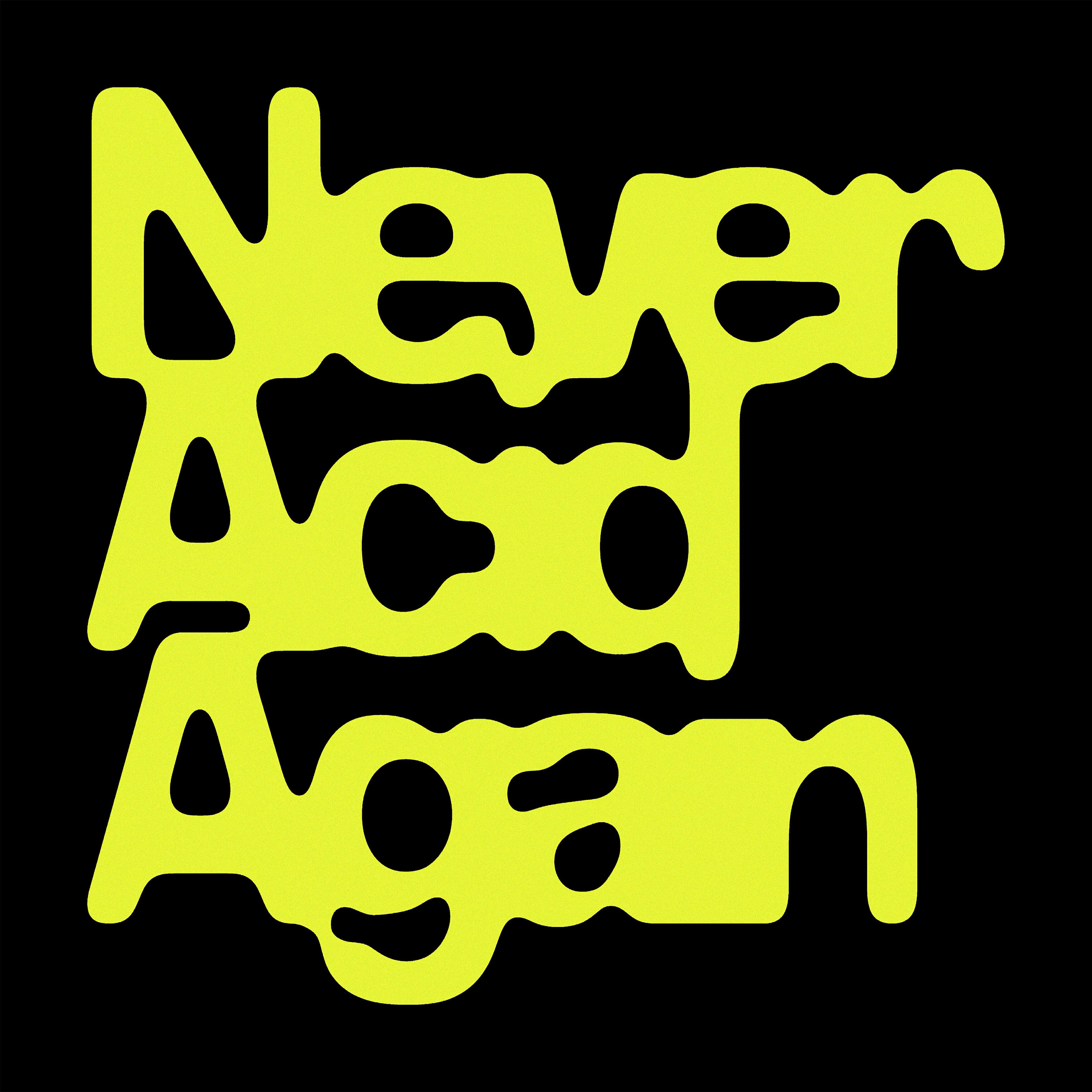 Релиз Never Acid Again
