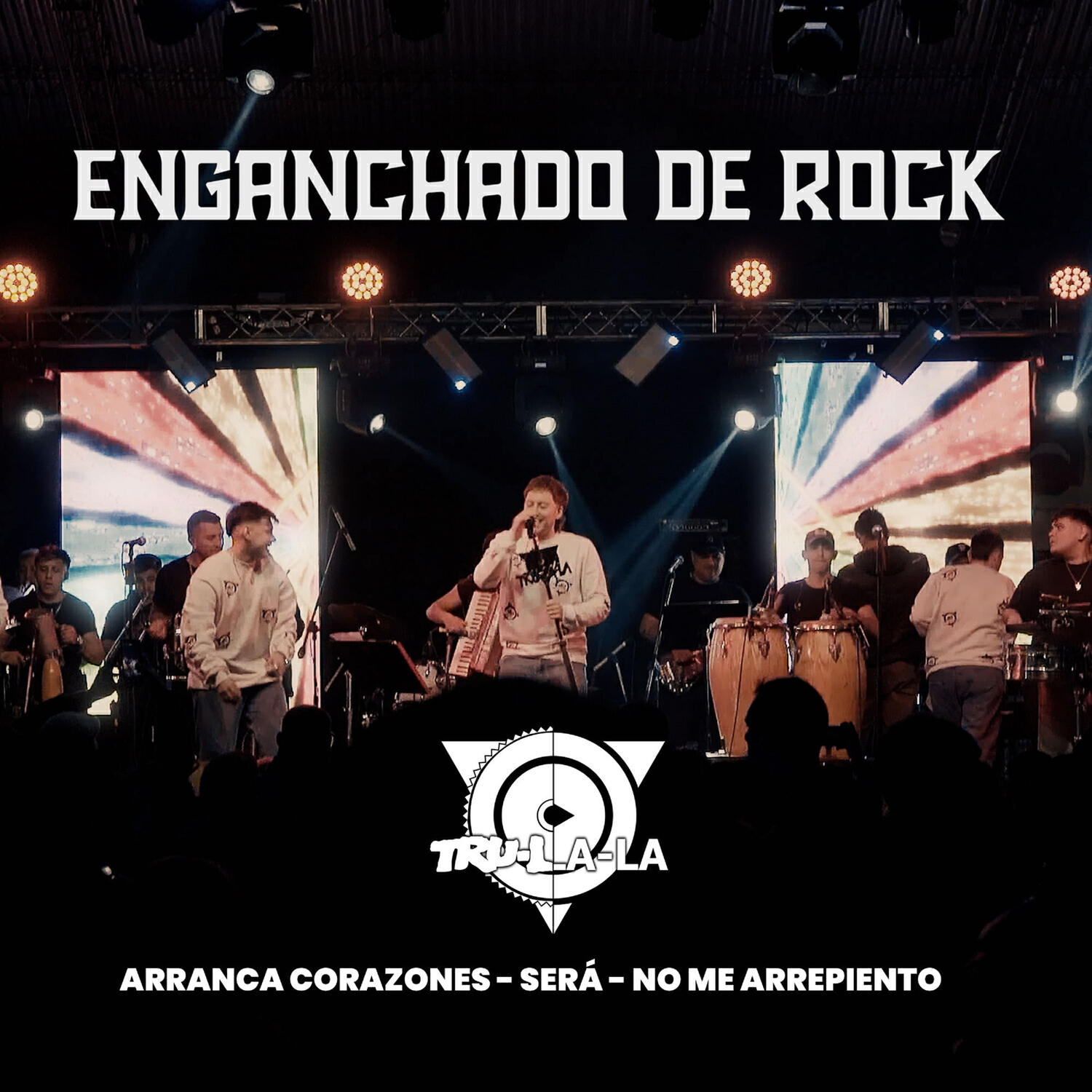 Релиз Enganchado de Rock: Arrancacorazones / Será / No Me Arrepiento