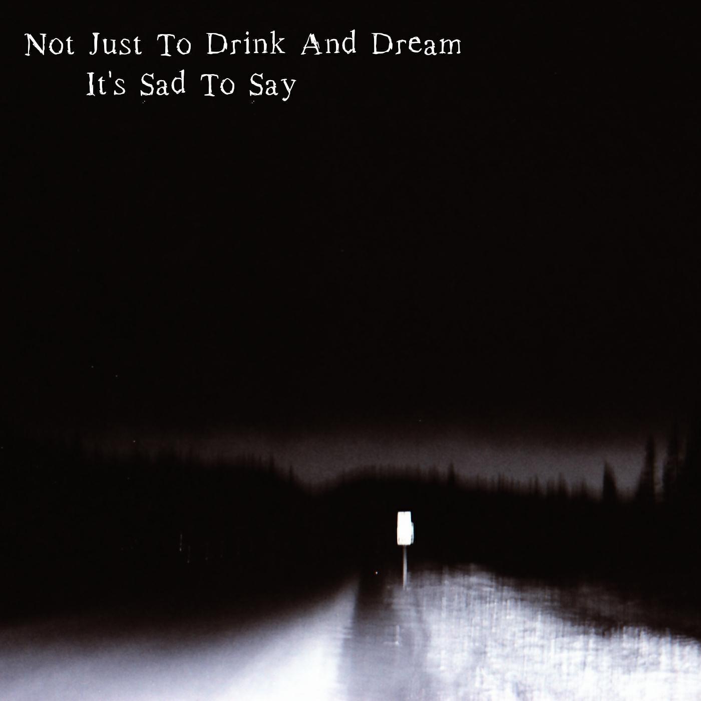 Not Just to Drink