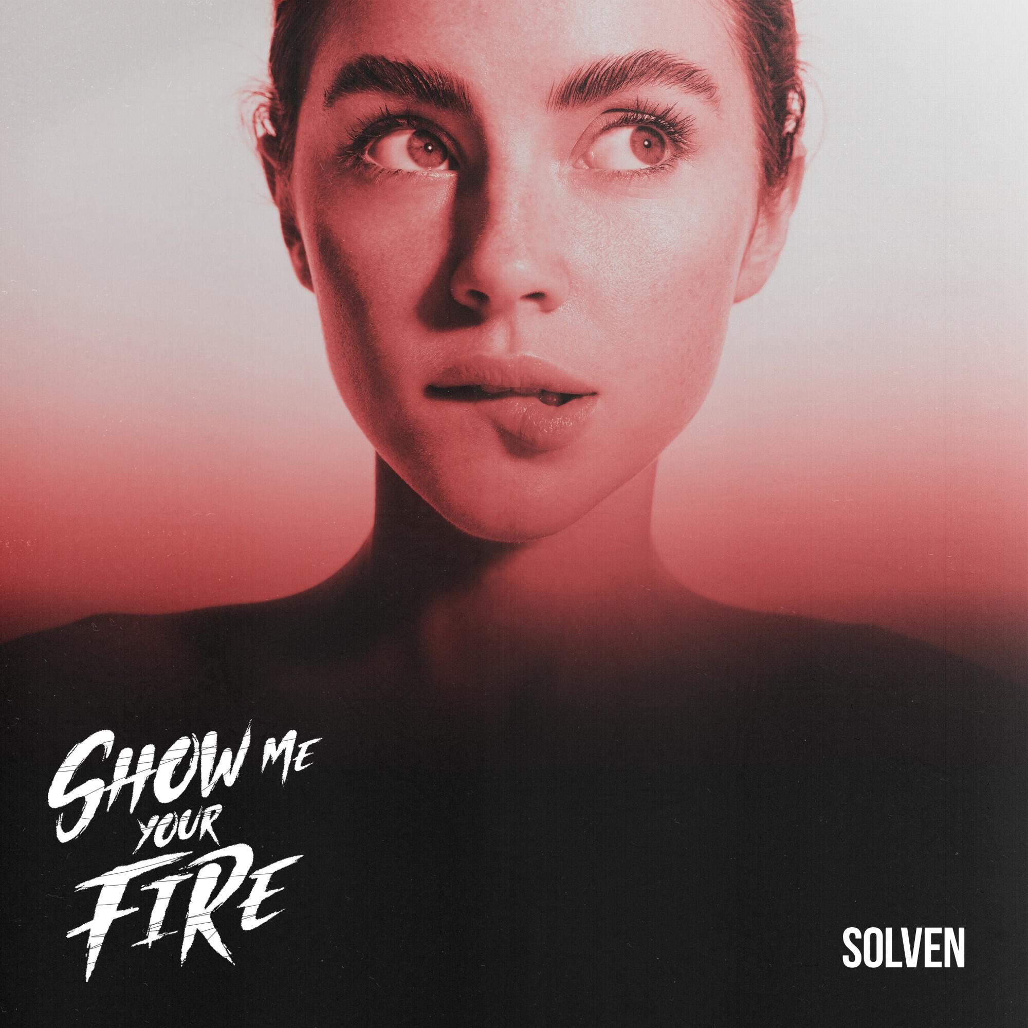 Релиз Show Me Your Fire