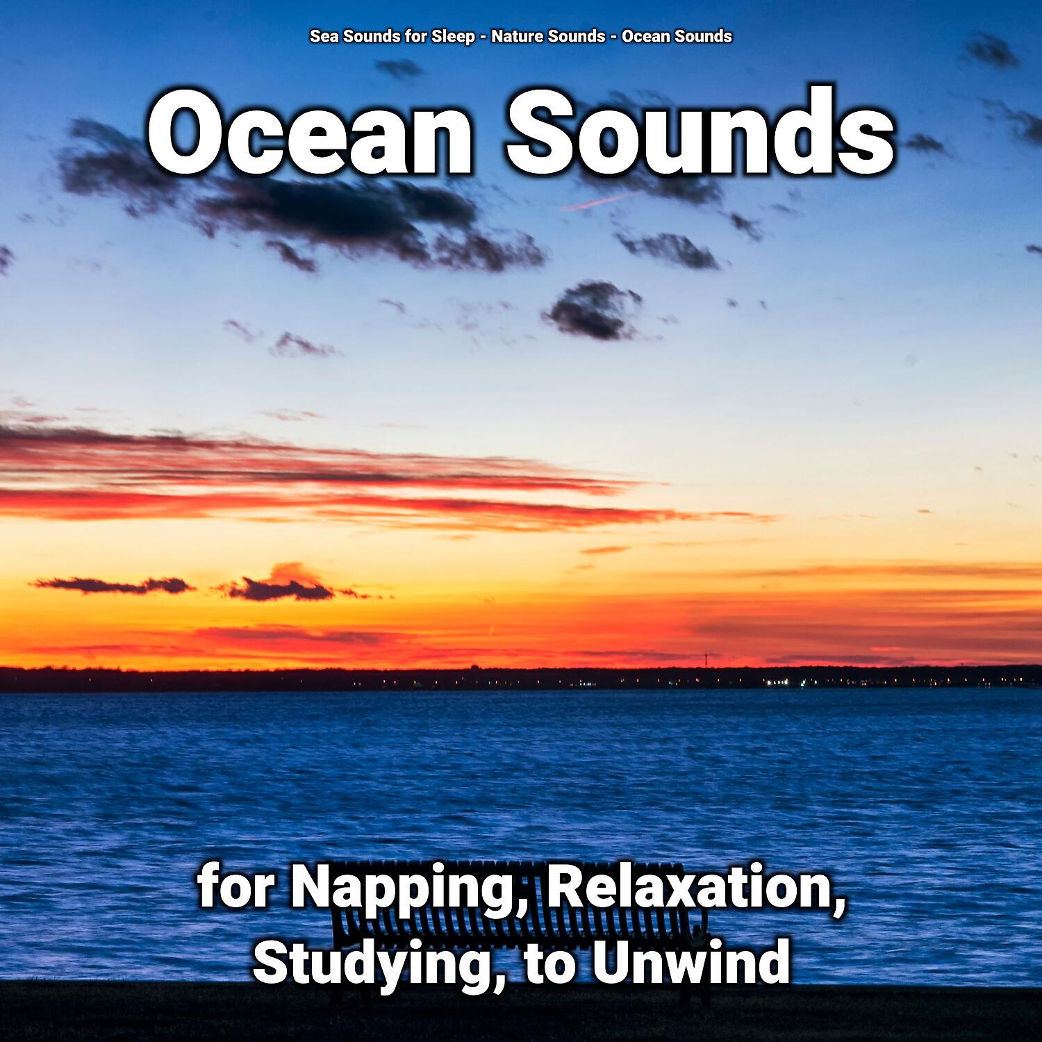 Релиз Ocean Sounds for Napping, Relaxation, Studying, to Unwind