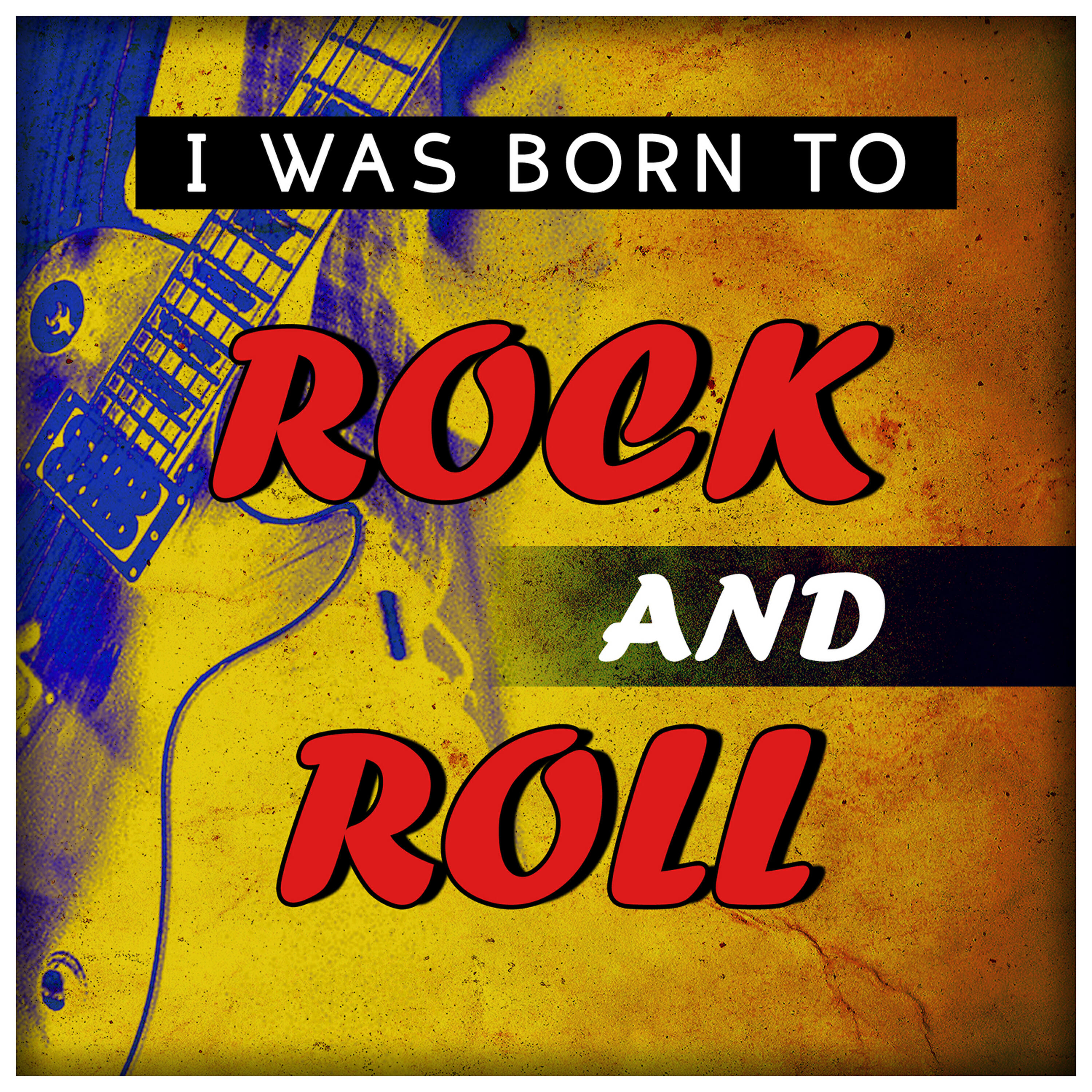 Релиз I Was Born to Rock and Roll