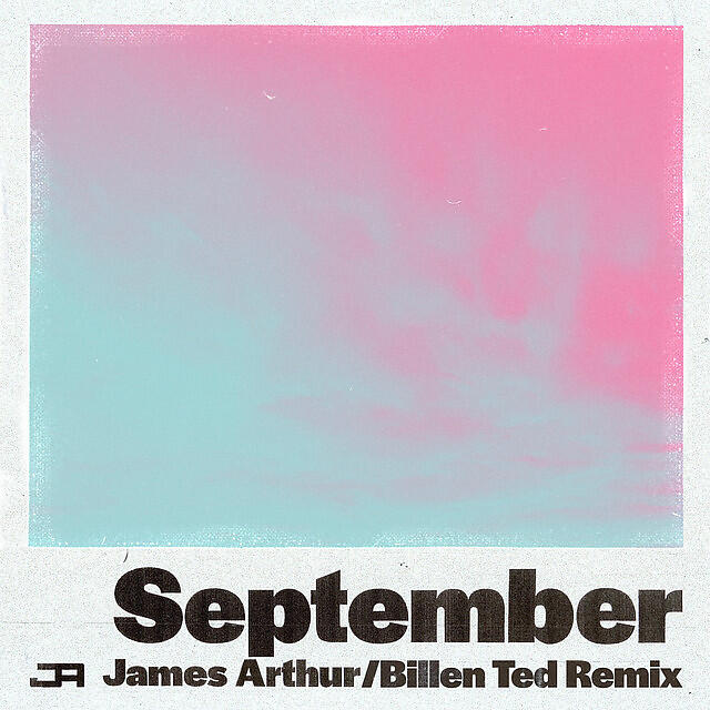Скачать песню James Arthur, Billen Ted - September бесплатно в MP3 для Android и iOS
