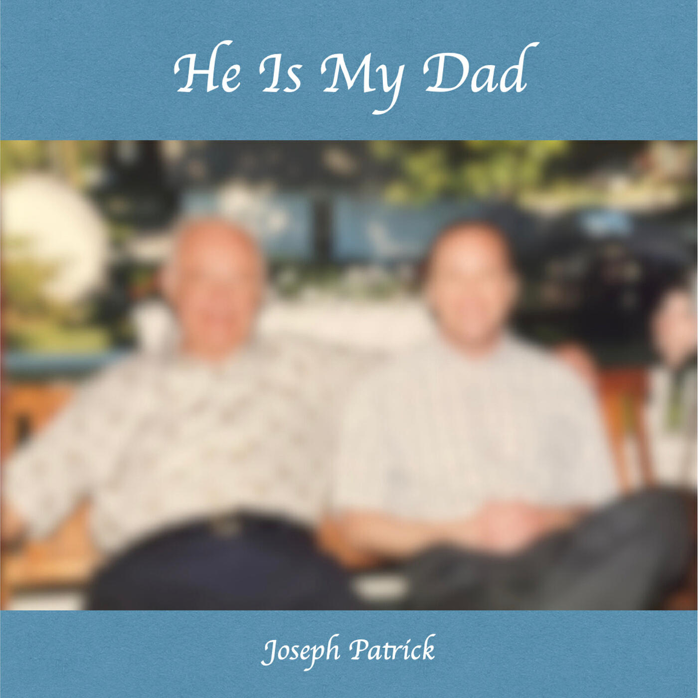 Релиз He Is My Dad