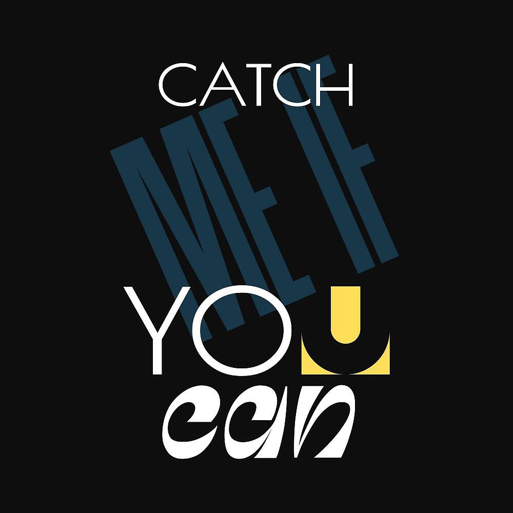 Релиз Catch Me If You Can