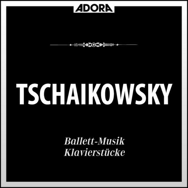 Постер альбома Tchaikovsky: Ballett-Musik - Klavierstücke