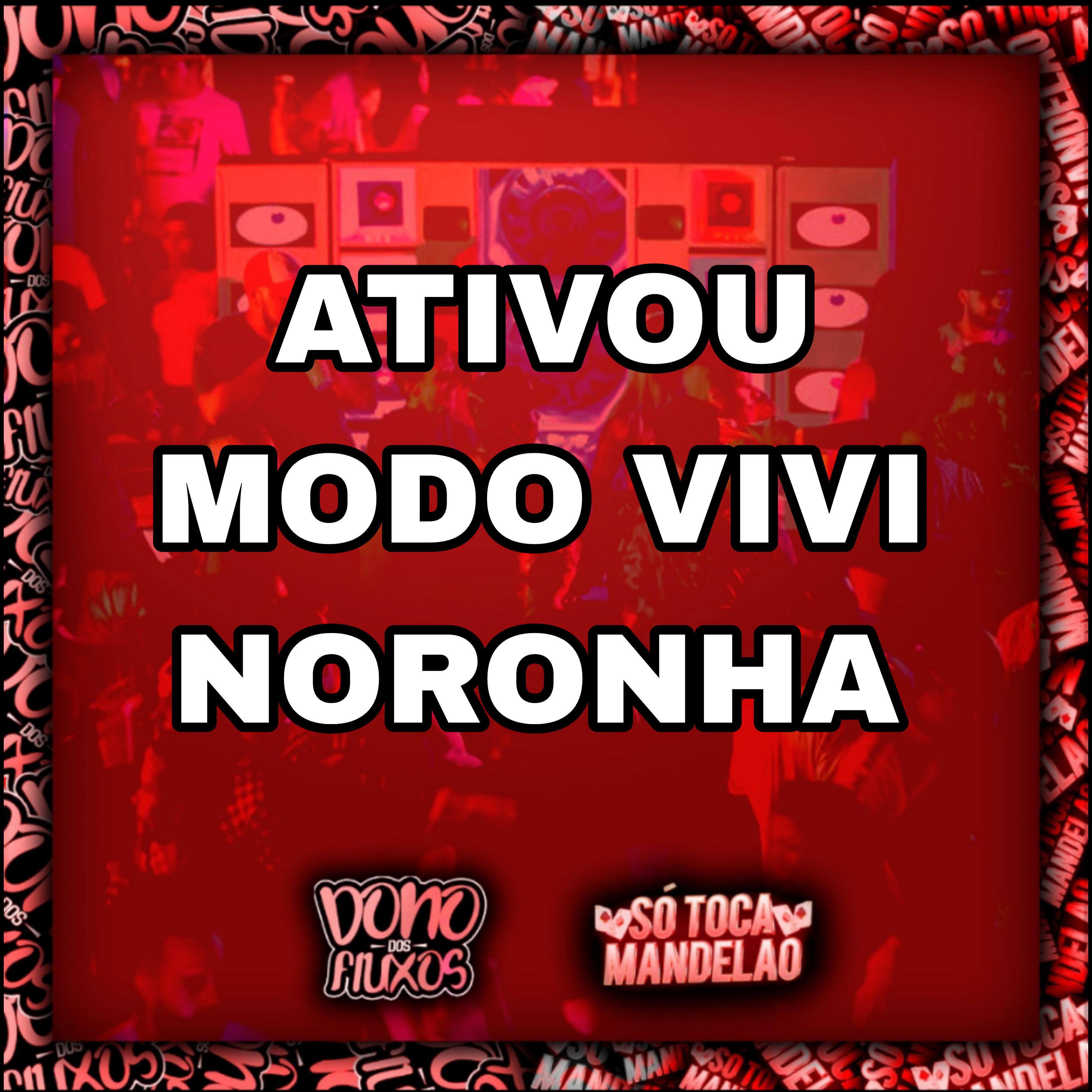 Релиз Ativou Modo Vivi Noronha