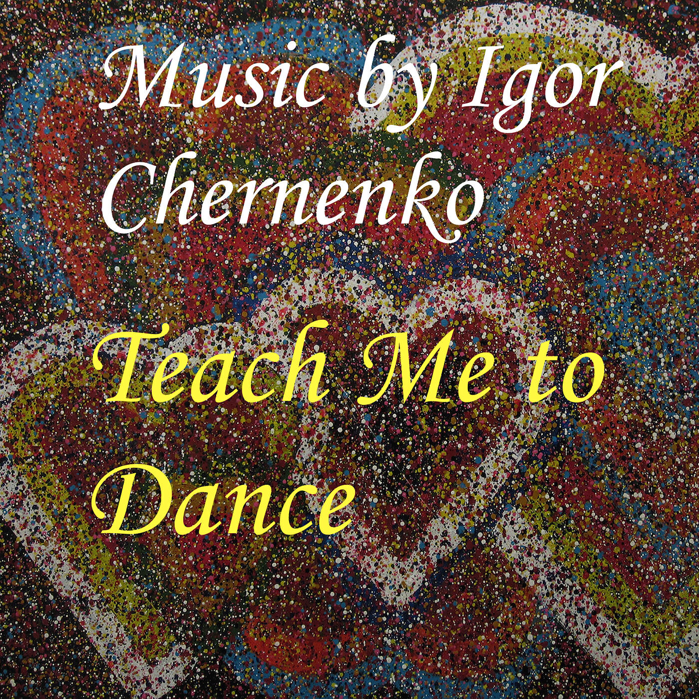 Релиз Teach Me to Dance