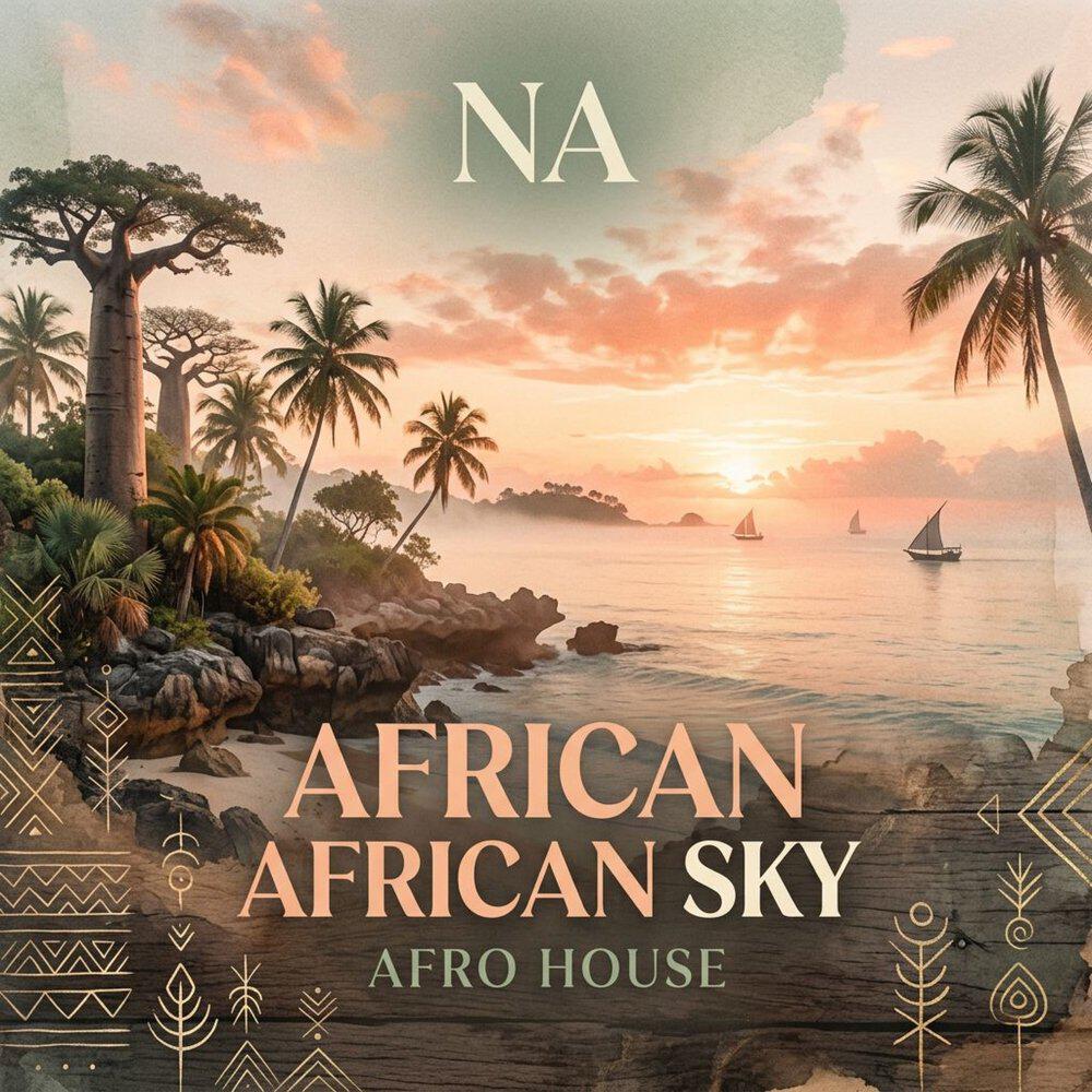 Релиз African Sky (Afro House)