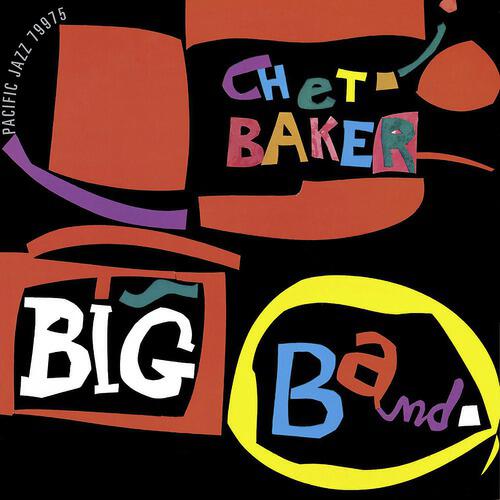 Релиз Chet Baker Big Band