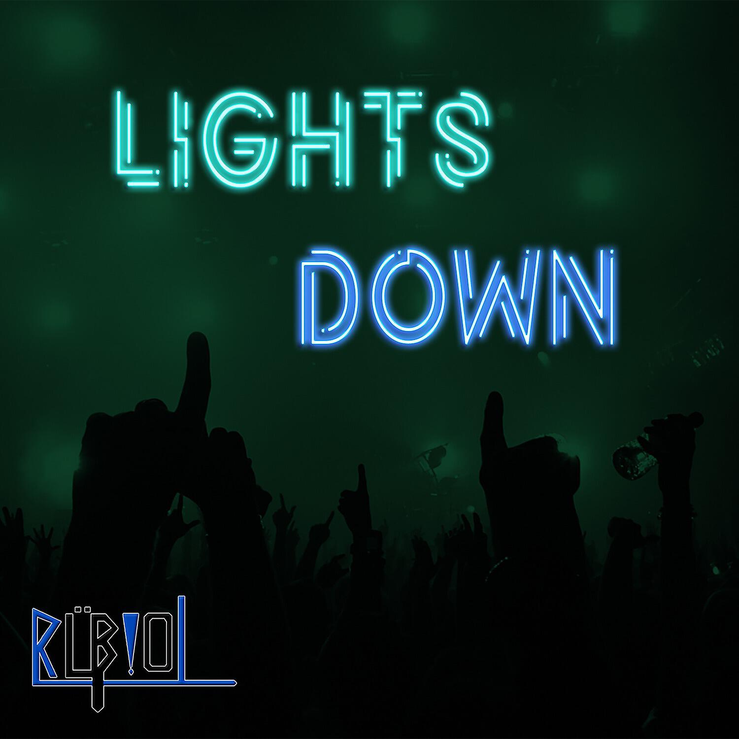 Релиз Lights Down