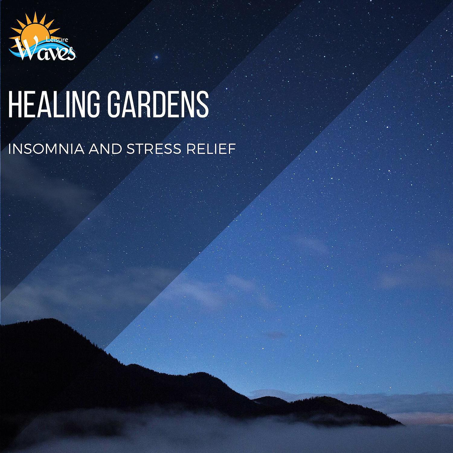 Релиз Healing Gardens - Insomnia and Stress Relief