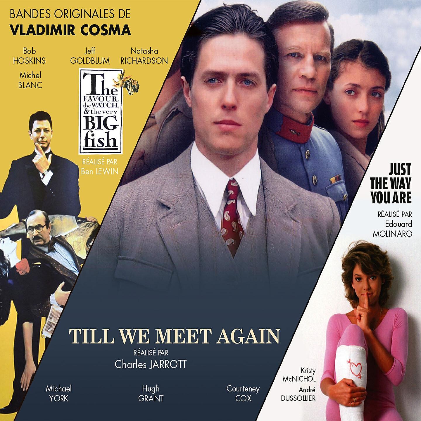 Постер альбома Till We Meet Again / La montre, la croix & la maniere / Just the Way You Are