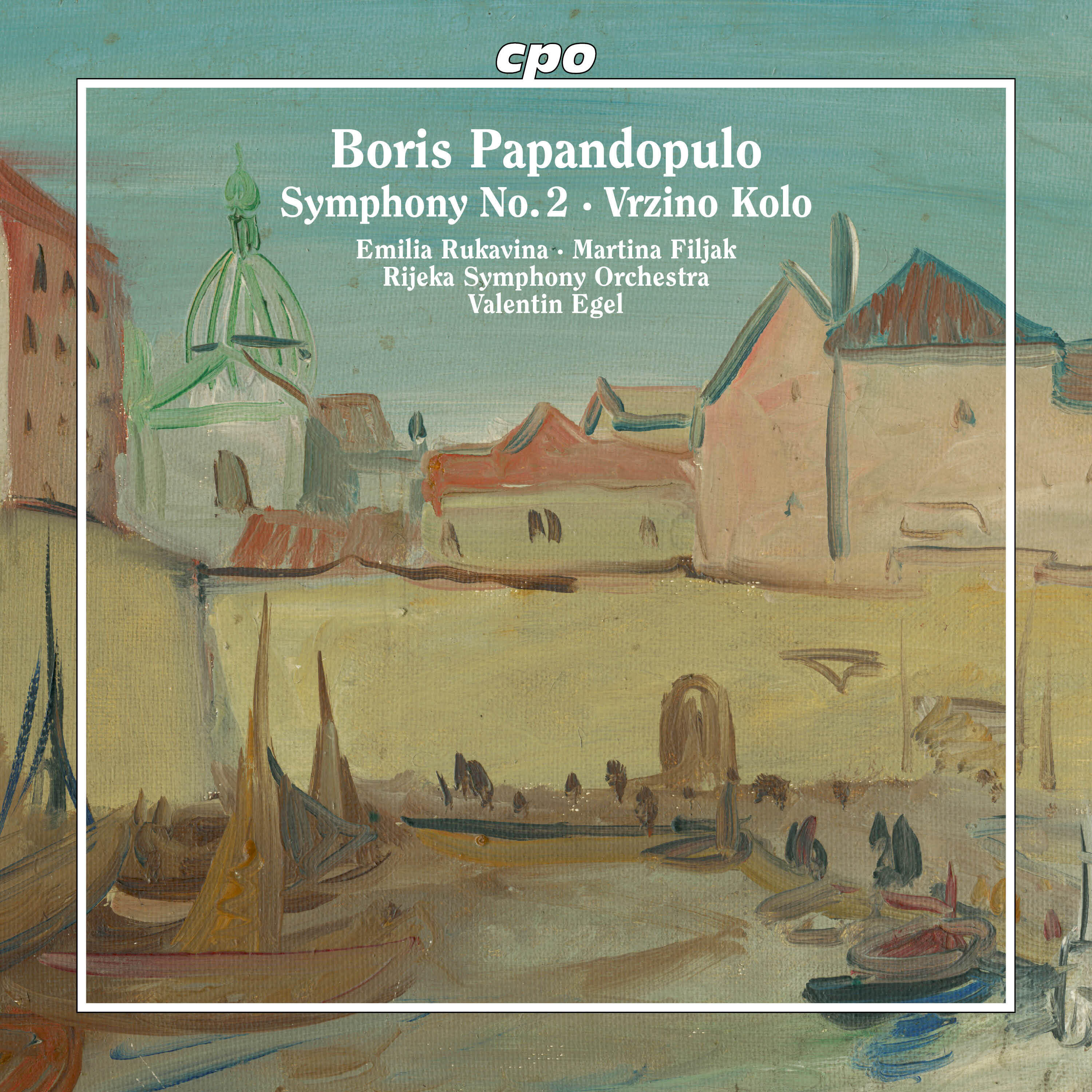 Релиз Boris Papandopulo: Symphony No. 2 & Vrzino Kolo